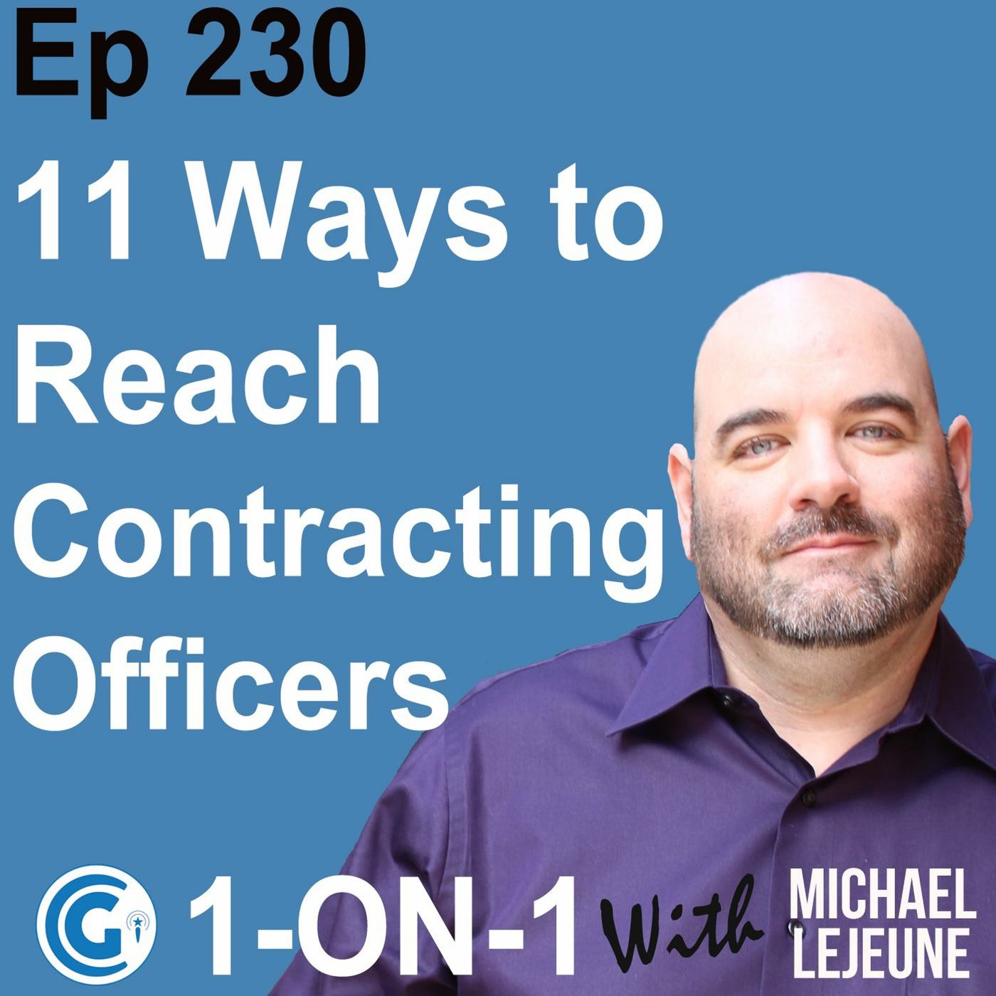 Ep 230 - 11 Ways to Reach Contracting Officers episode artwork
