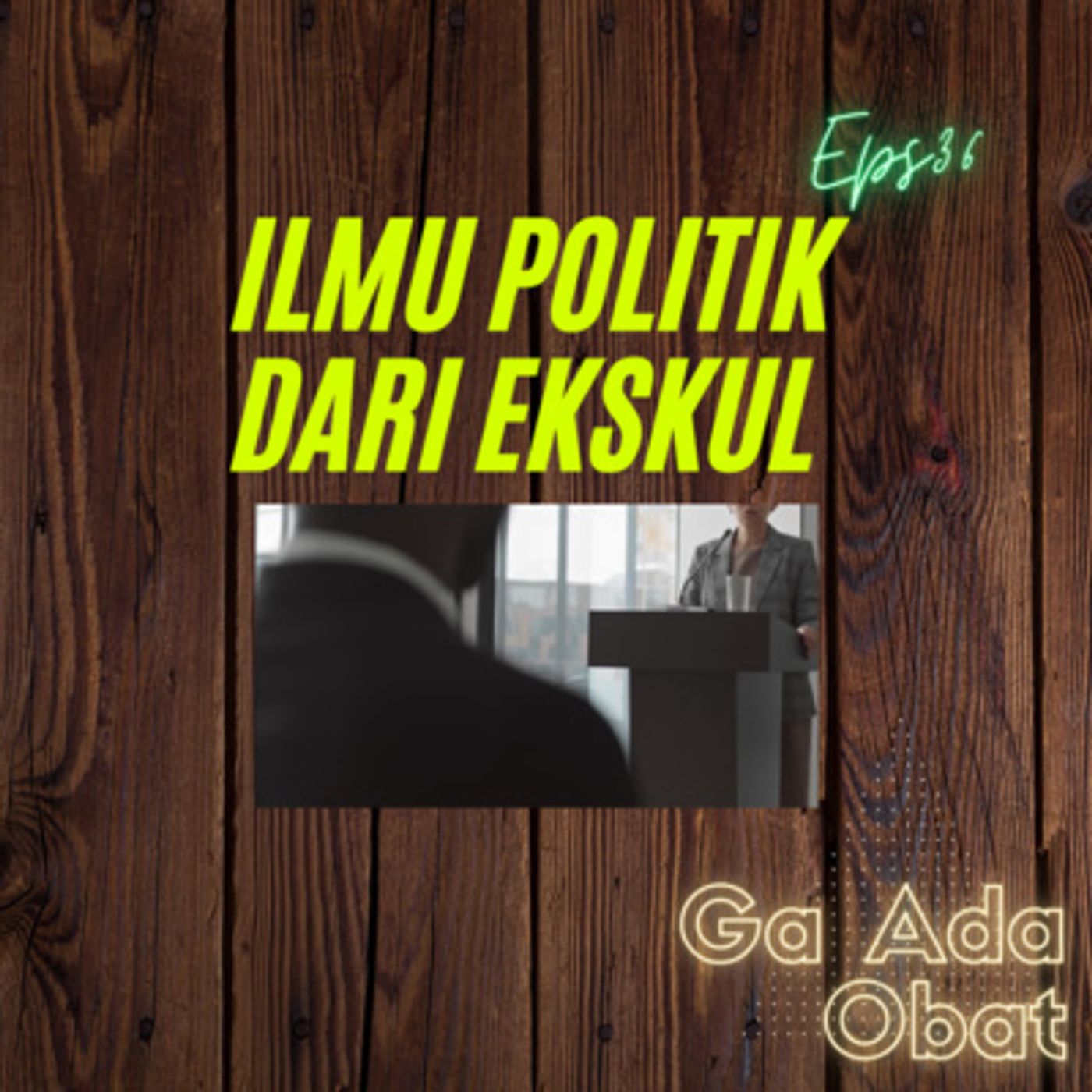 Ga Ada Obat Podcast
