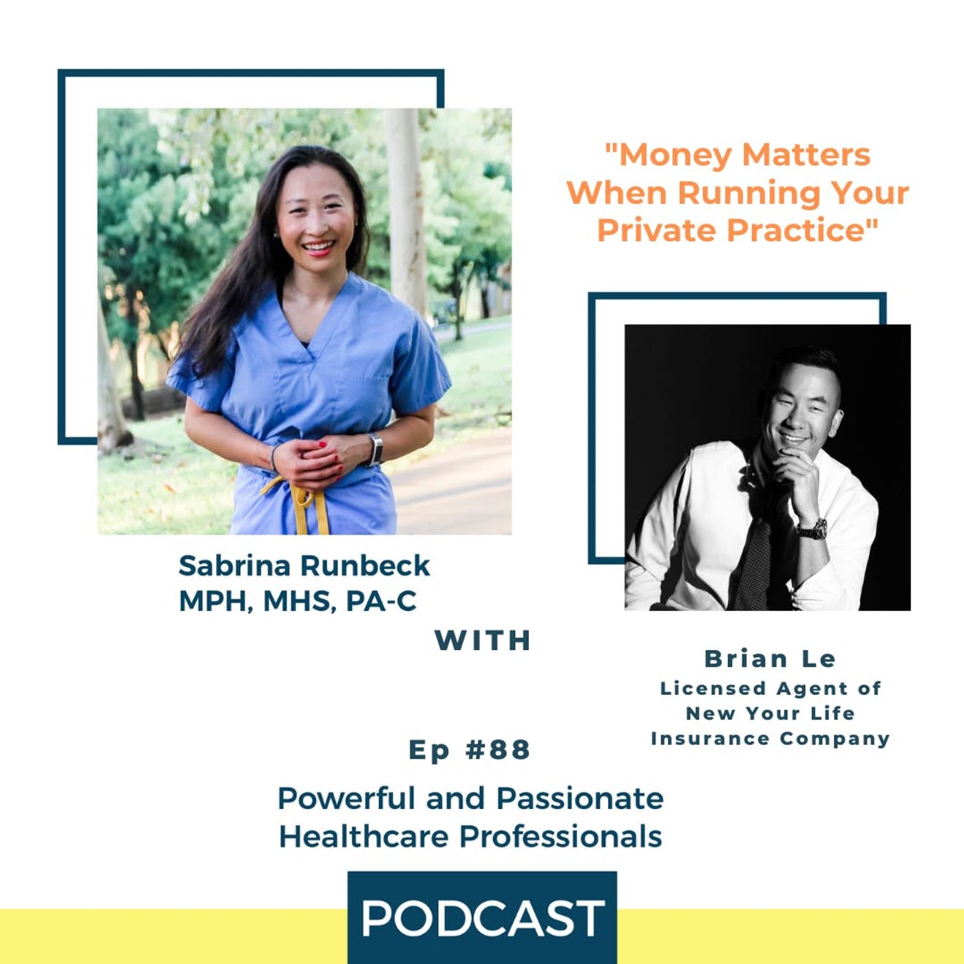 Ep 88 - Money Matters When Running Your Private Practice with Brian Le