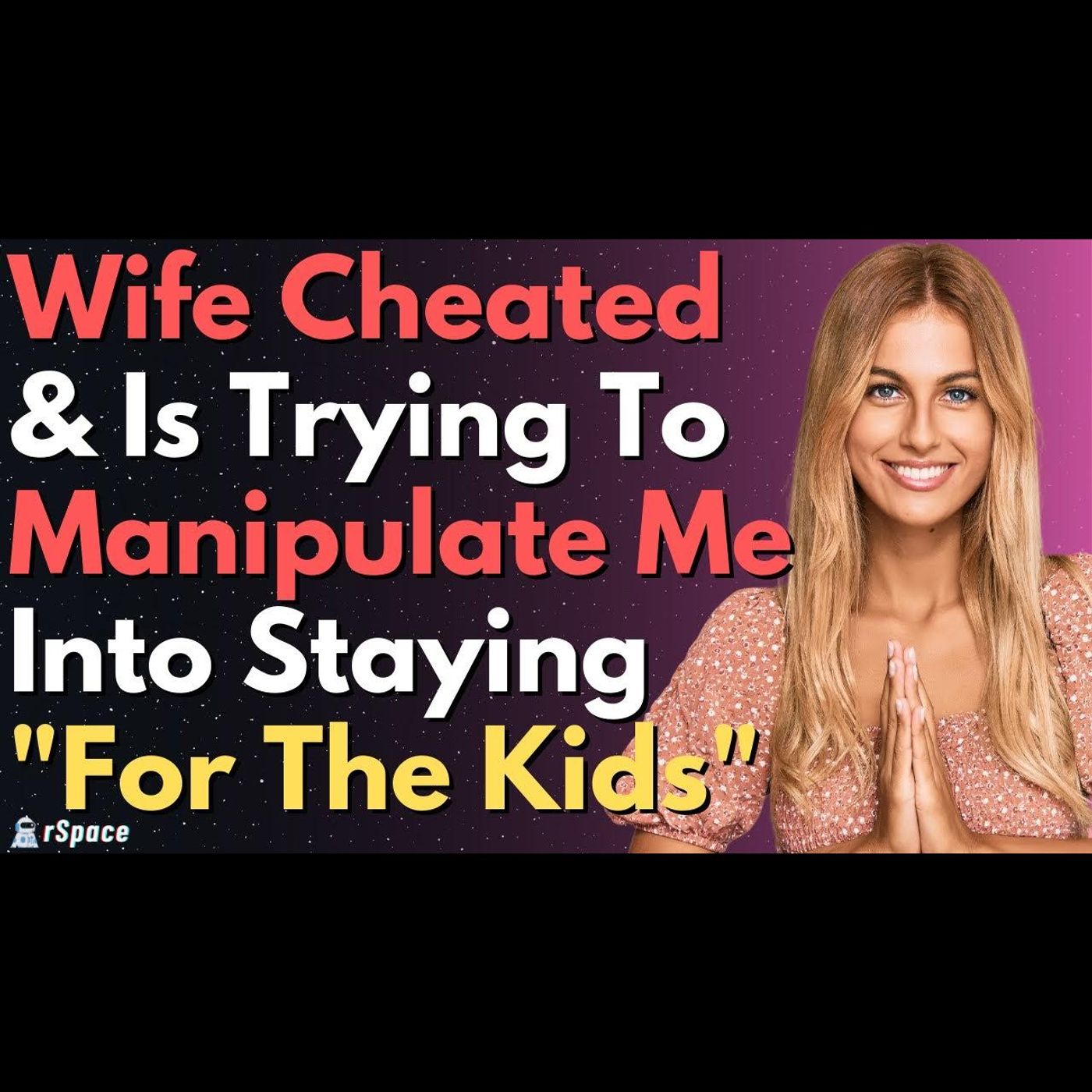 Wife Cheated On Me With My Brother & Is Begging Me Not To Divorce Her... episode artwork