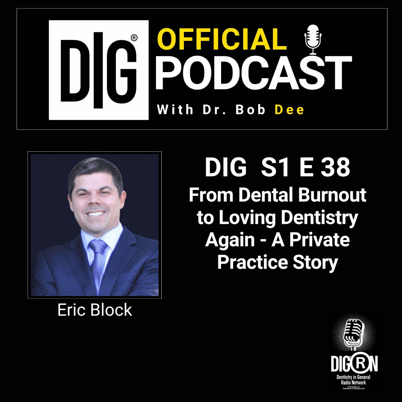 DIGRN Presents: From Dental Burnout to Loving Dentistry Again - A Private Practice Story episode artwork