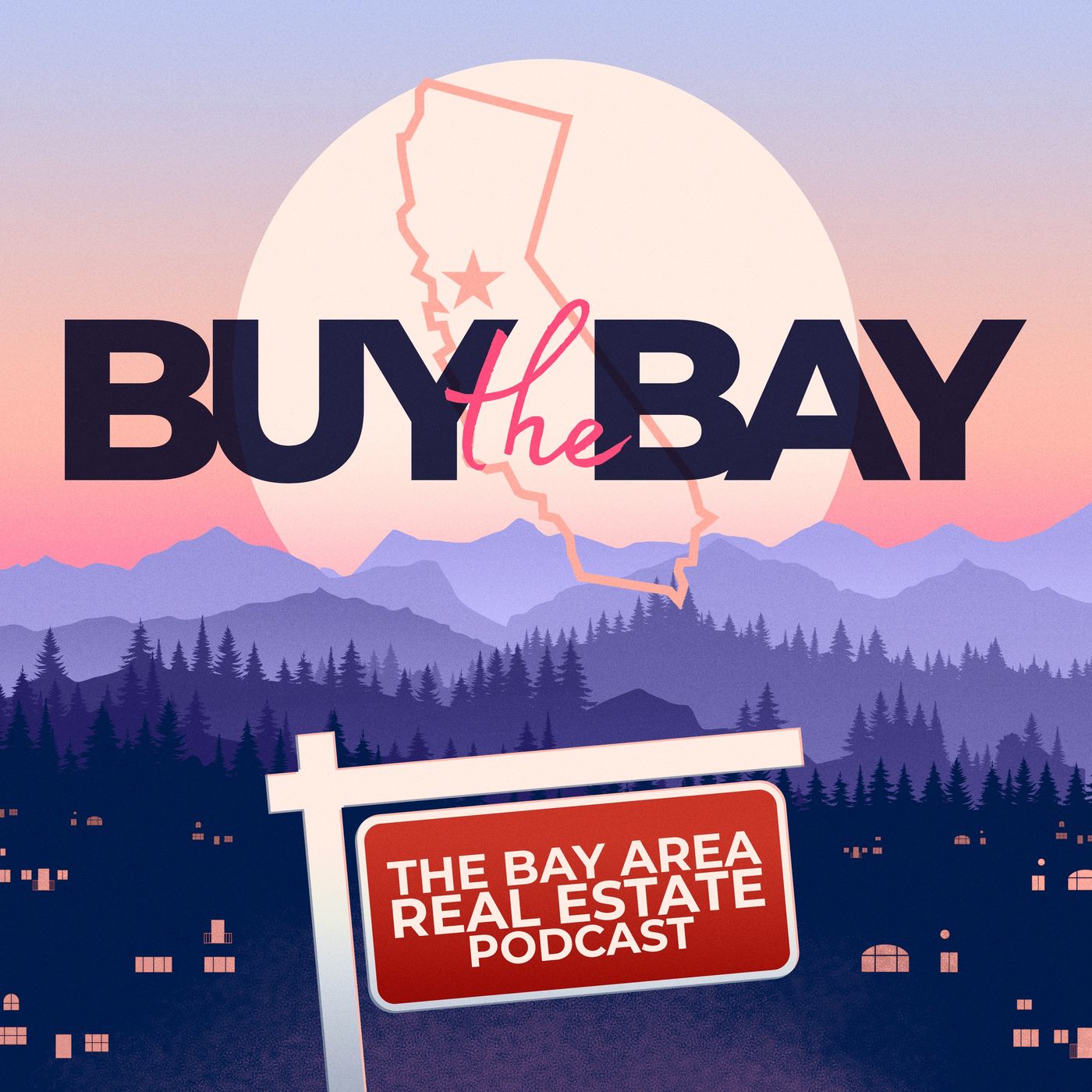 Buy The Bay: The Bay Area Real Estate Podcast