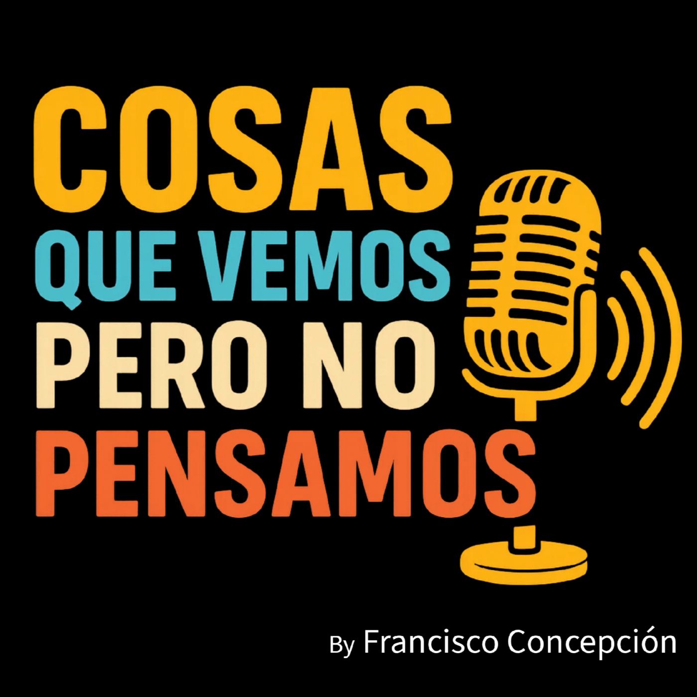 Cosas que vemos pero no pensamos