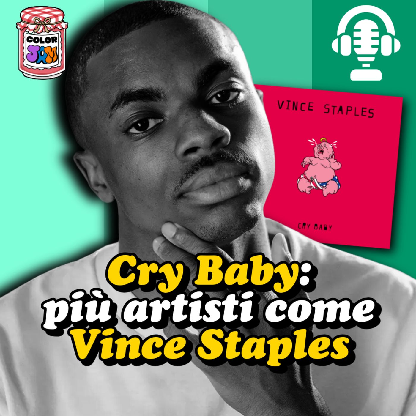 EP32 | Cry Baby: servono più artisti come VINCE STAPLES episode artwork