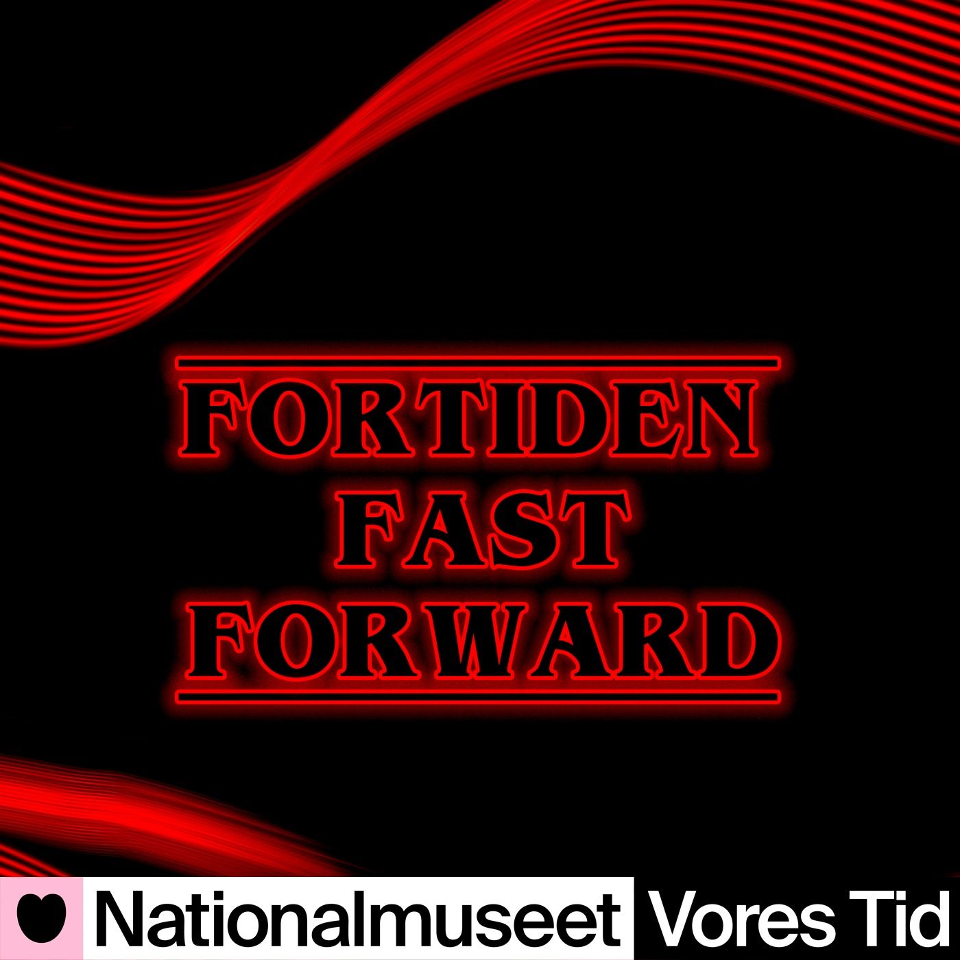 Fortiden Fast Forward