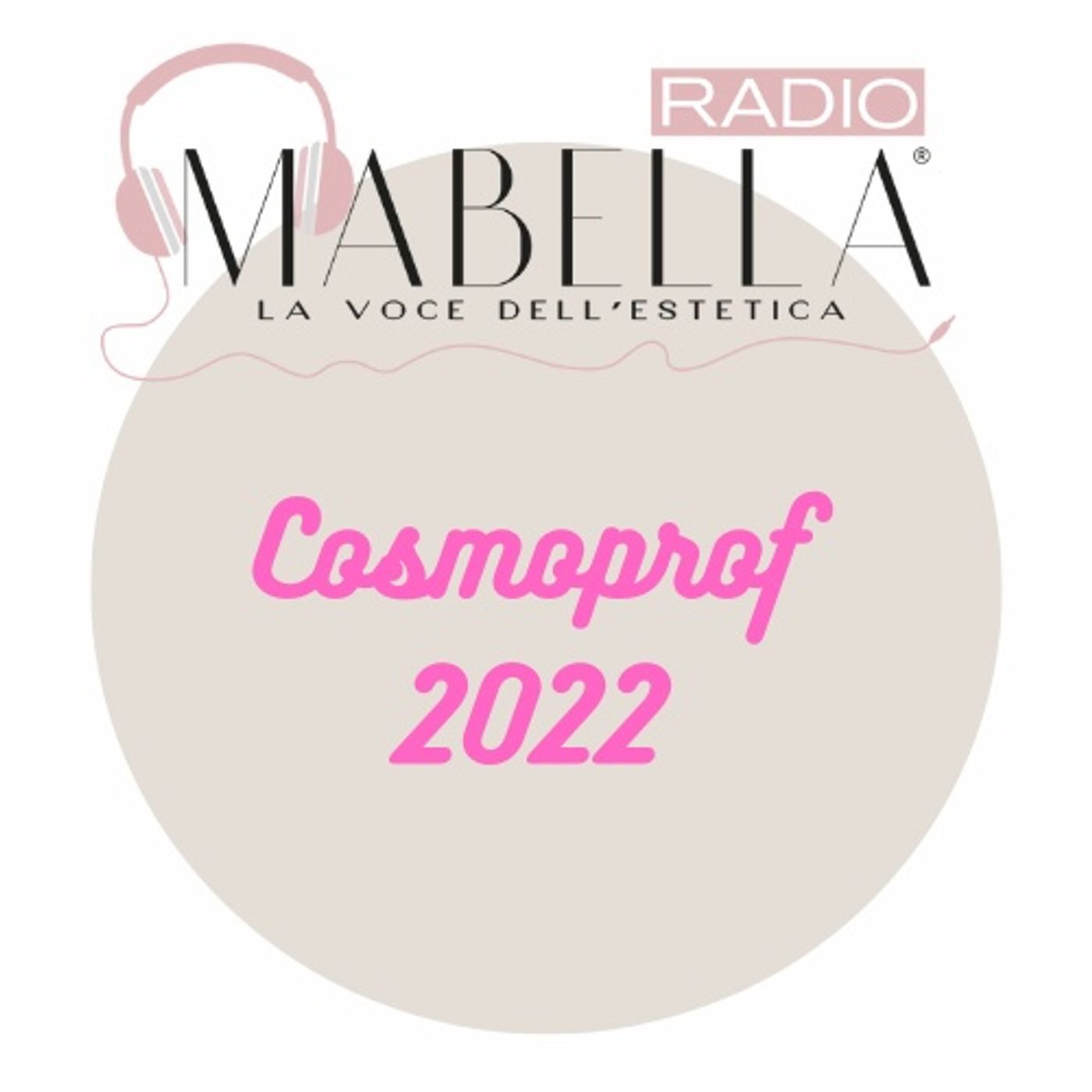 Radio Mabella - Cosmoprof 2022