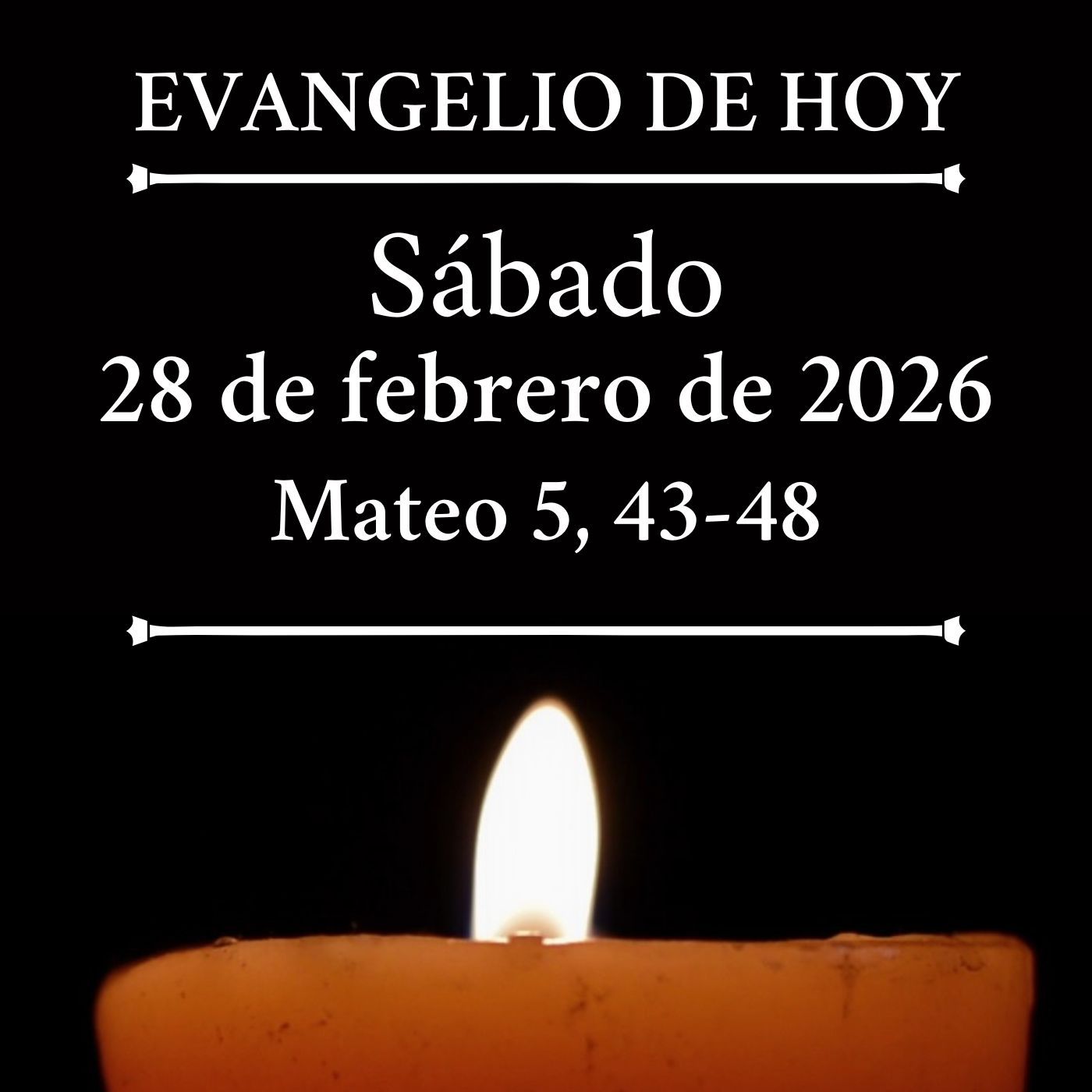 Evangelio del sábado 28 febrero d 2026 - Amad a vuestros enemigos