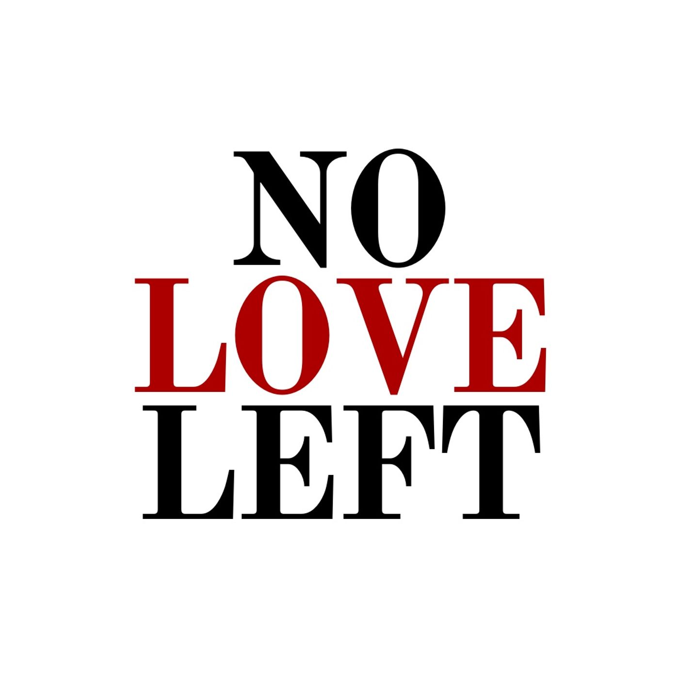 NO LOVE LEFT