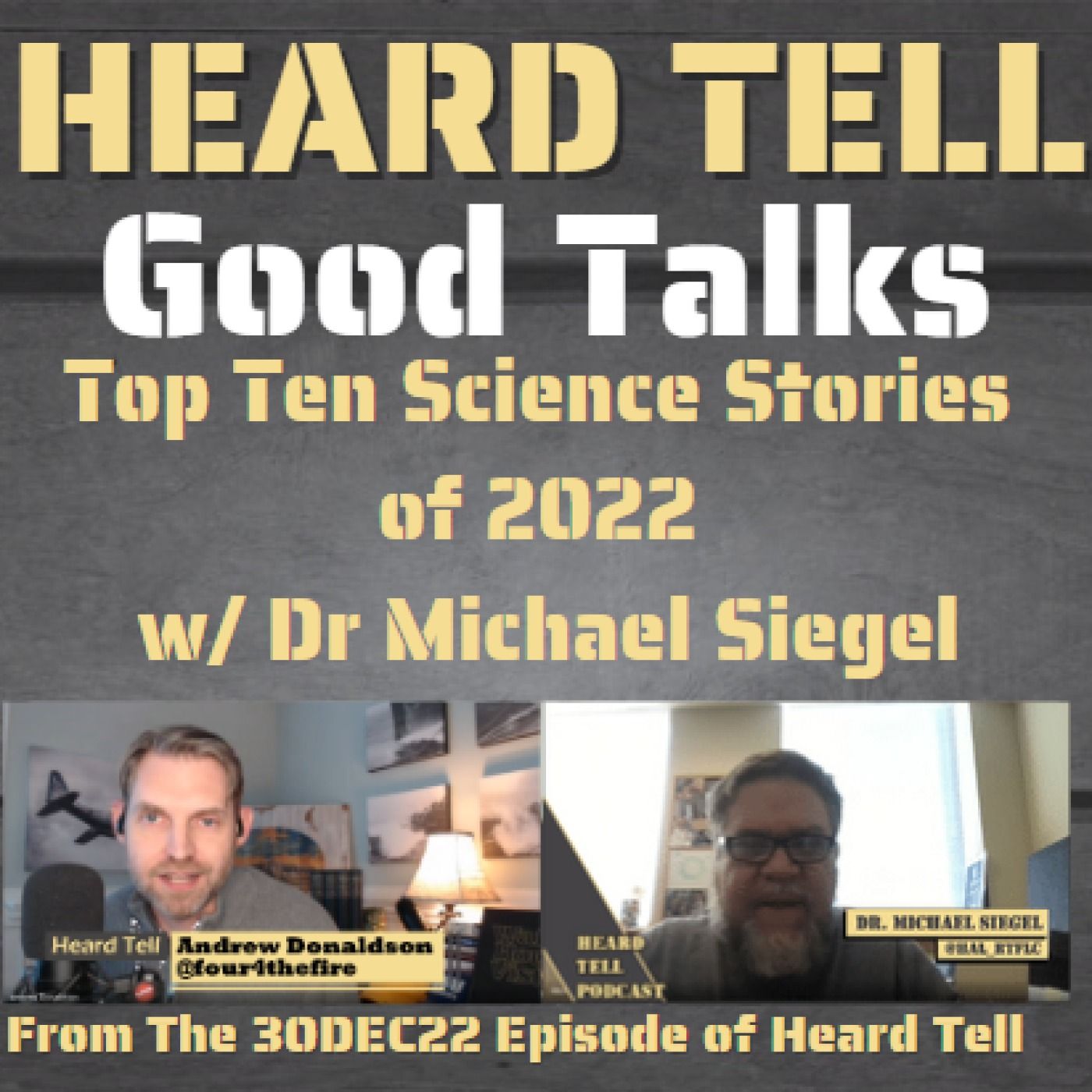 Good Talks: Top Ten Science Stories of 2022 w/ Dr Michael Siegel