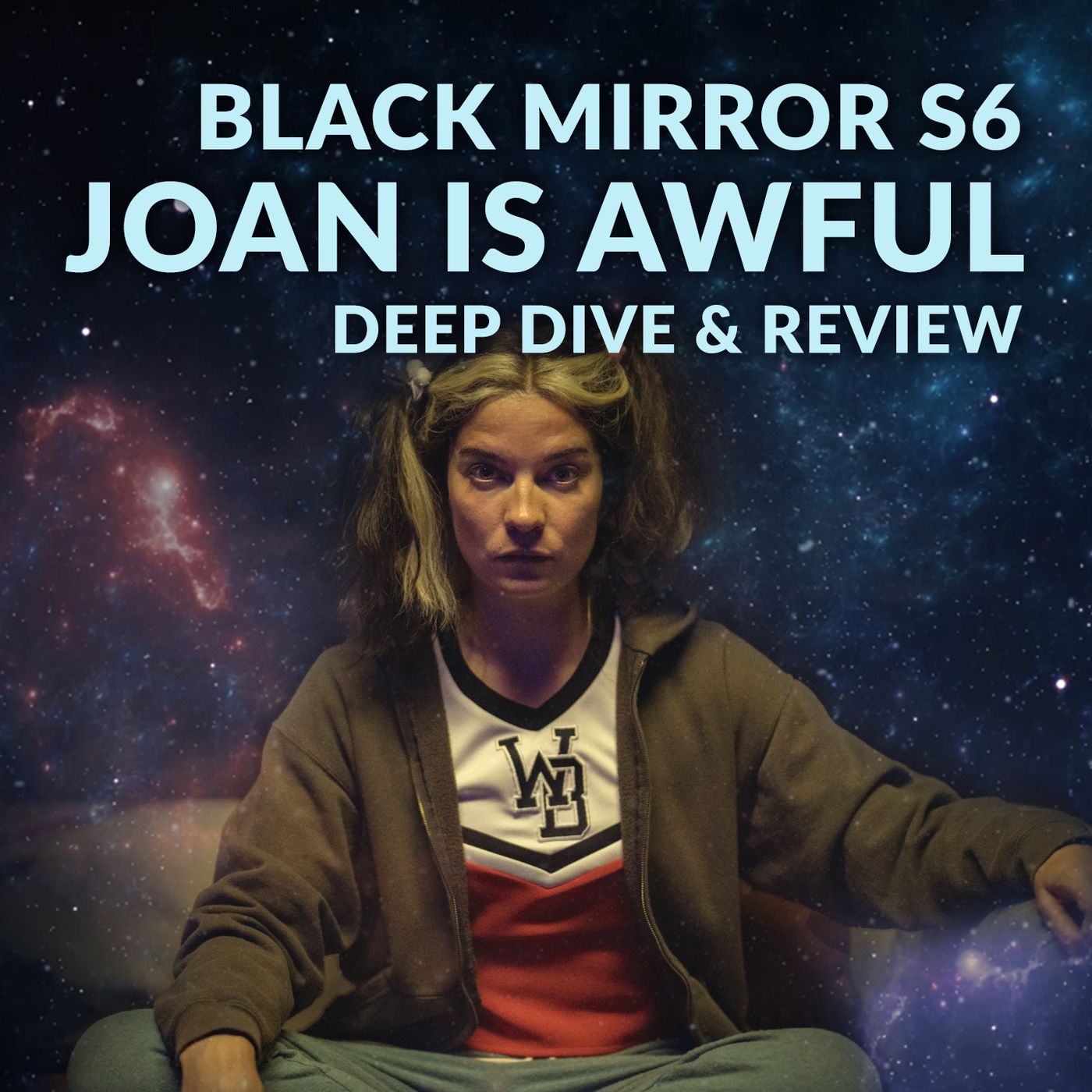 Ep. 122 - Black Mirror S6 Joan is Awful Deep Dive & Review episode artwork