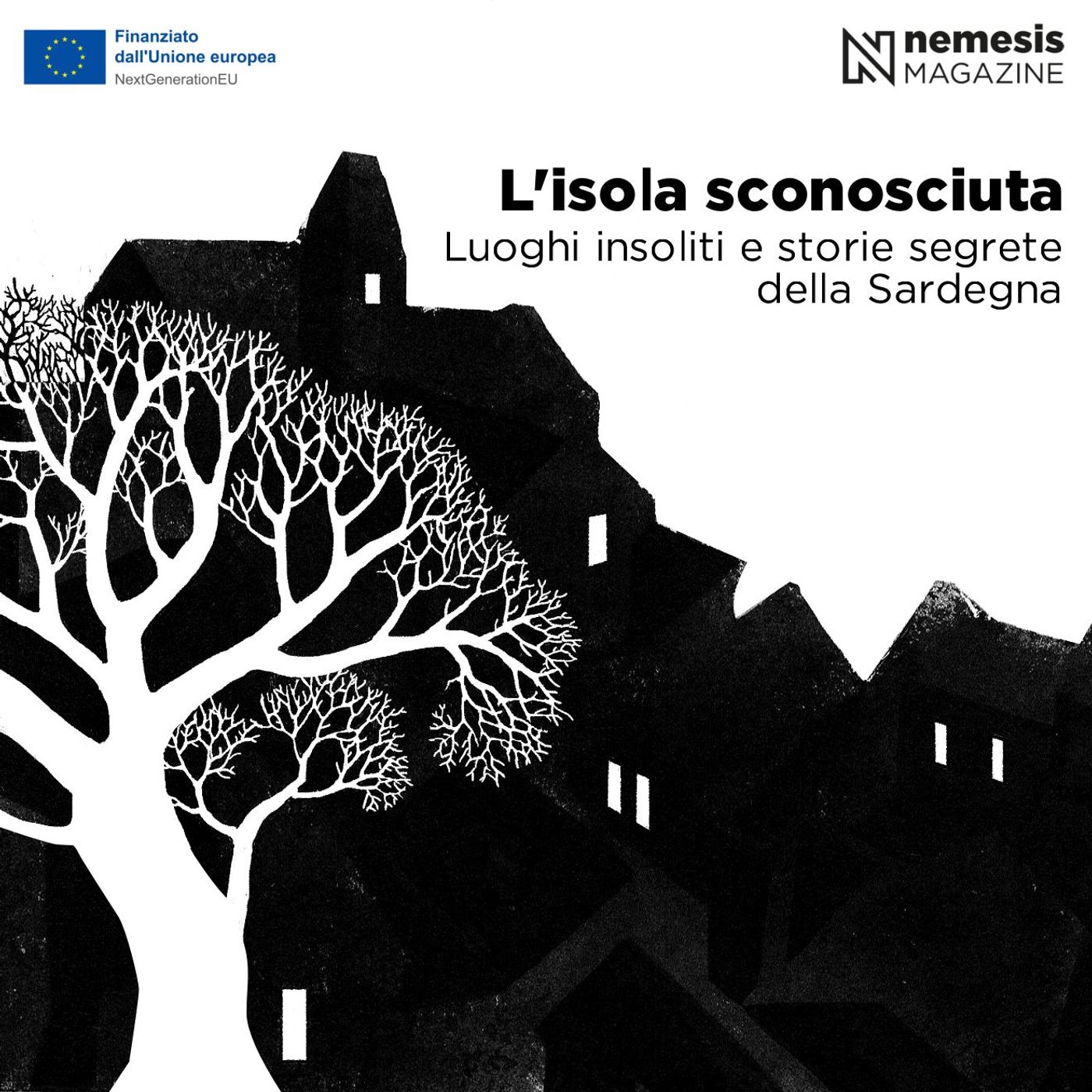 L'isola sconosciuta. Luoghi insoliti e storie segrete della Sardegna