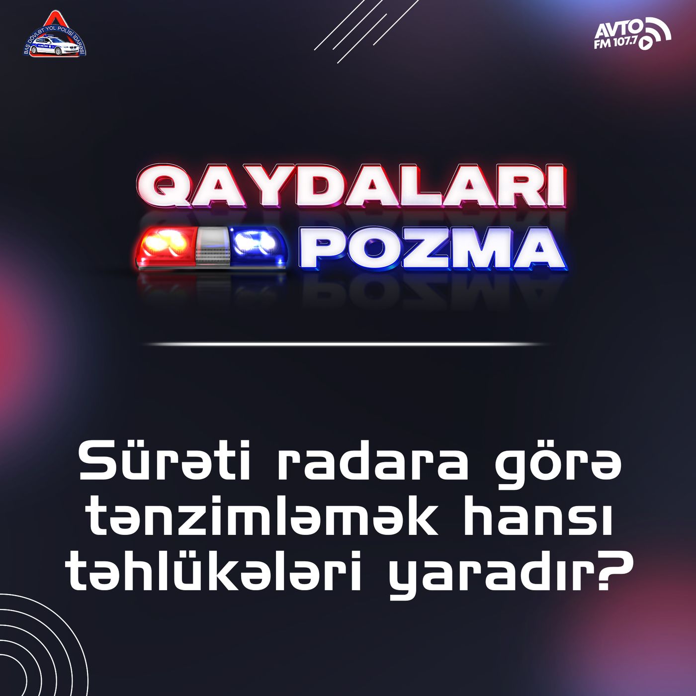 Sürəti radara görə tənzimləmək hansı təhlükələri yaradır?