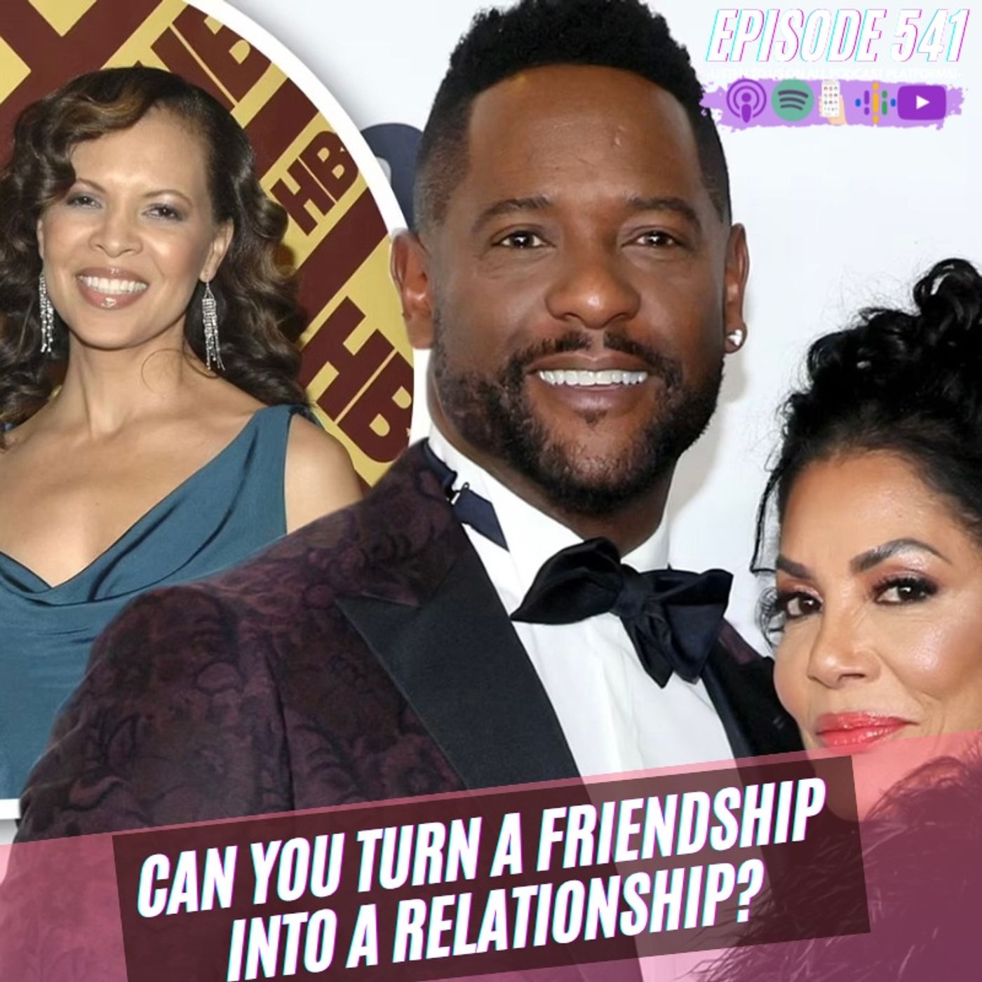Episode 541 - Can You Turn A Friendship Into A Relationship episode artwork
