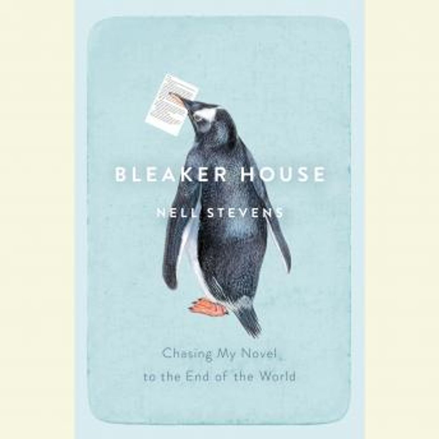 Bleaker House: Chasing My Novel to the End of the World by Nell Stevens episode artwork