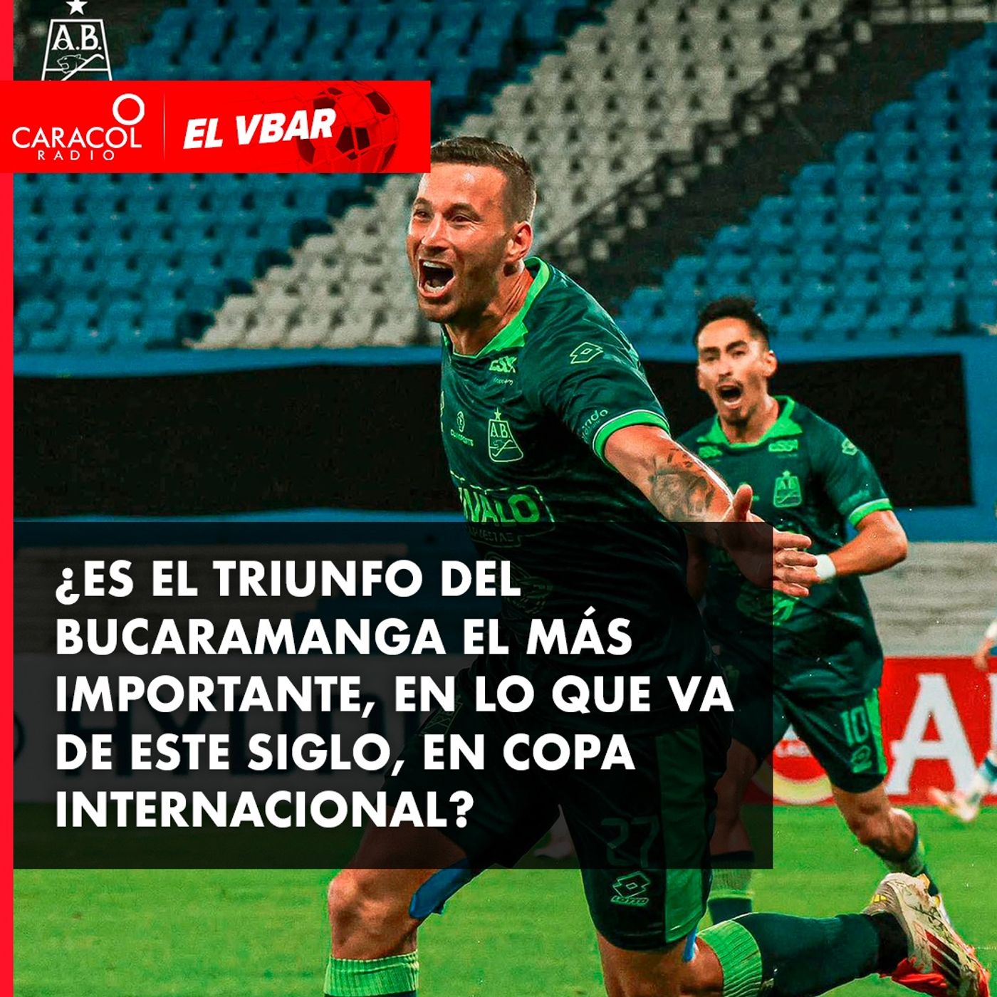 ¿Es el triunfo del Bucaramanga el más importante, en lo que va de este siglo, en Copa Internacional?