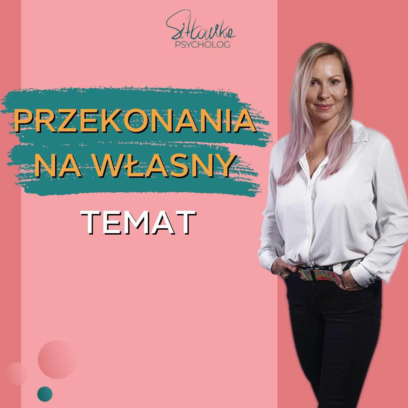 Sylwia Sitkowska psycholog - Blisko Siebie