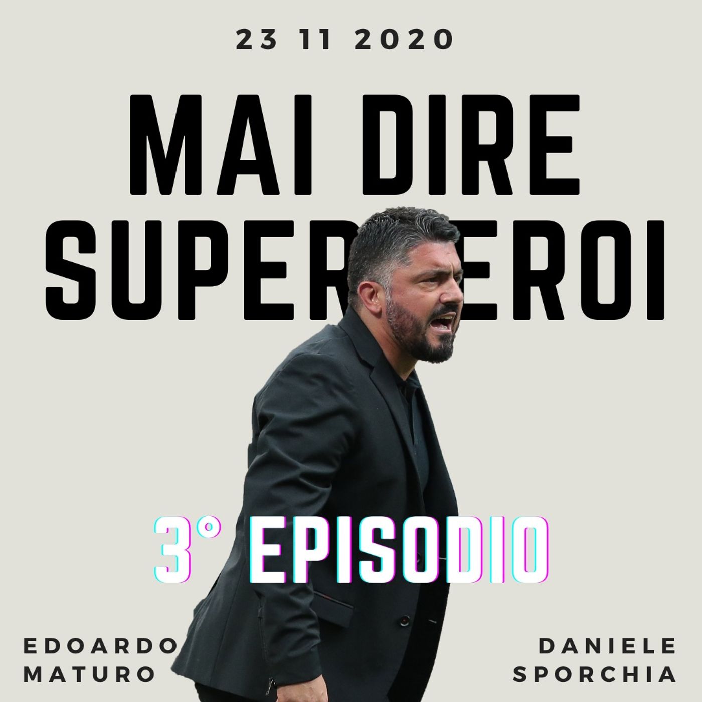 MAI DIRE SUPEREROI