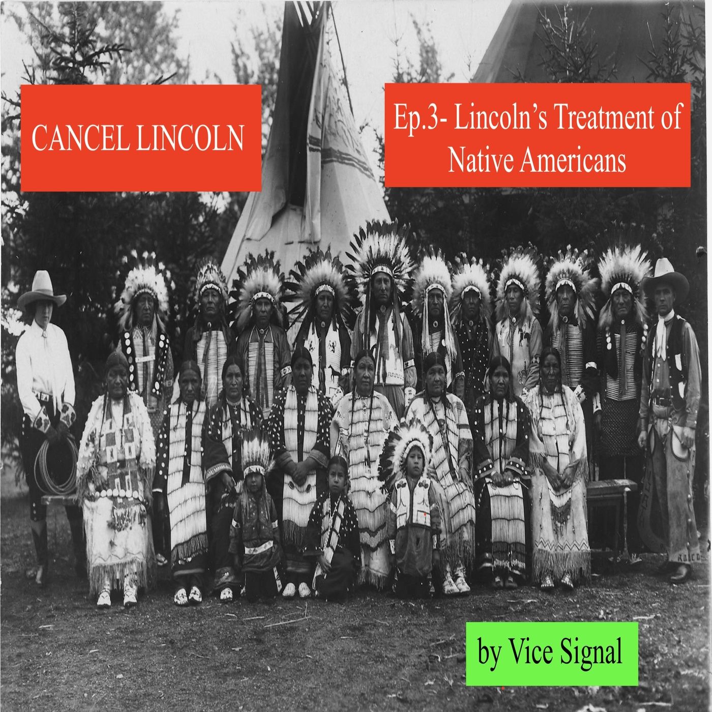 Ep. 3 - Lincoln's Treatment of Native Americans episode artwork