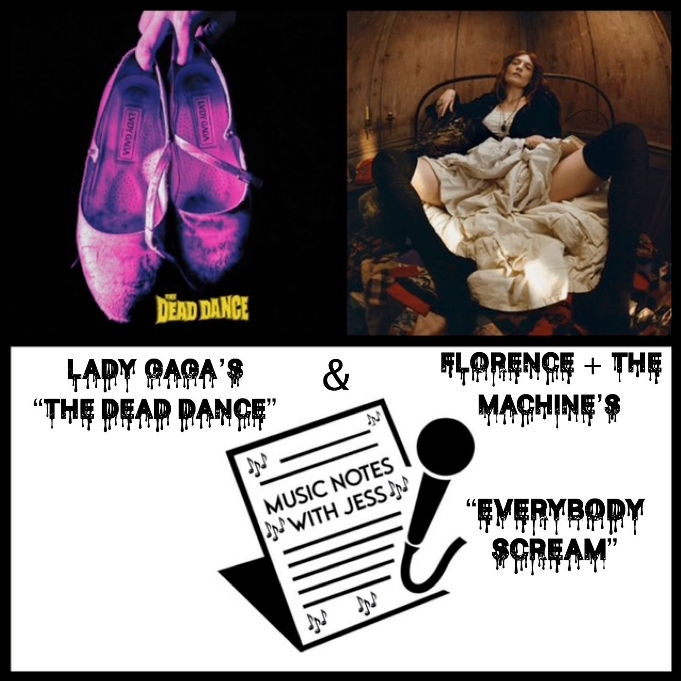 Ep. 314- Lady Gaga's "The Dead Dance" & Florence + The Machine's  "Everybody Scream"