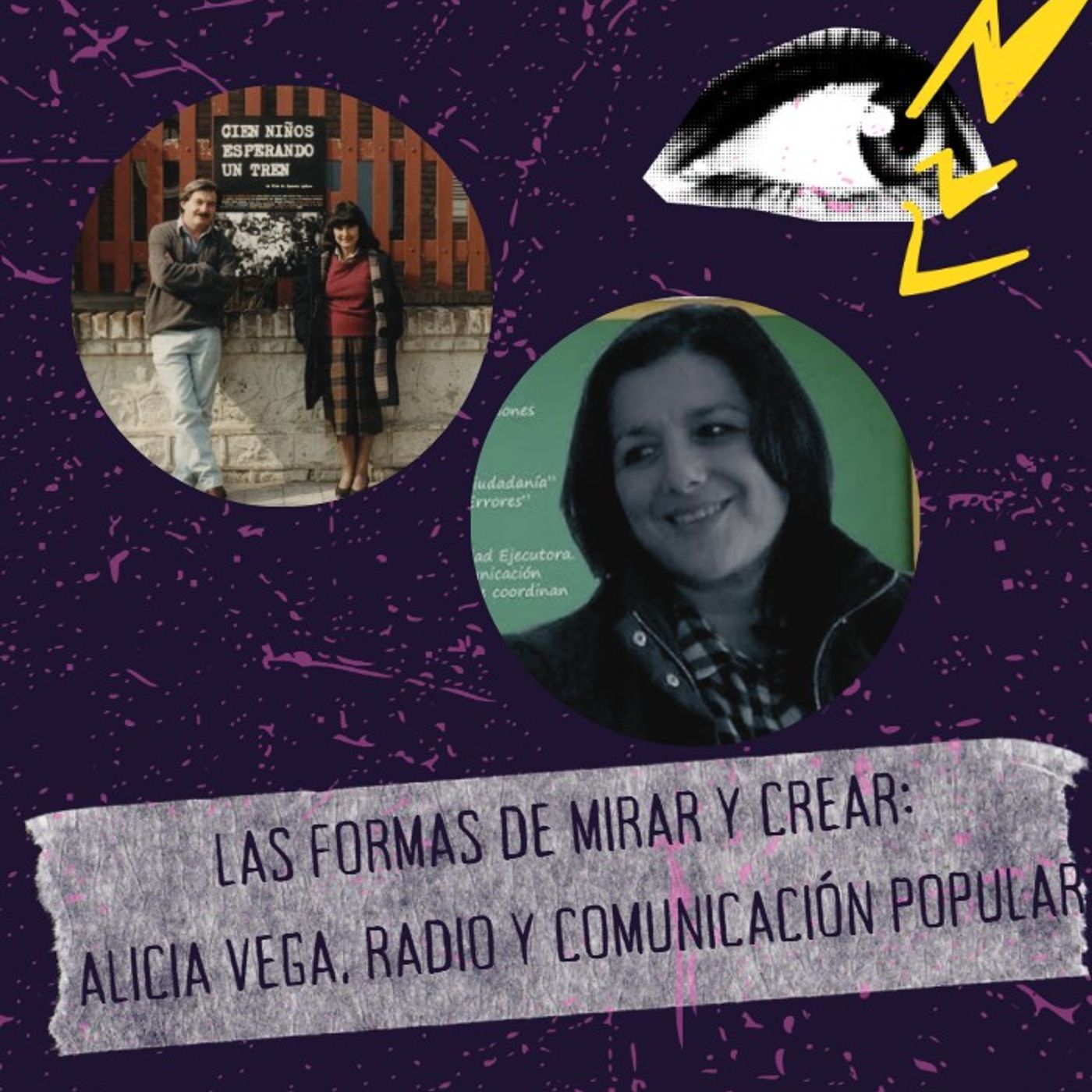 Las formas de mirar: Alicia Vega, radio y Comunicación popular episode artwork