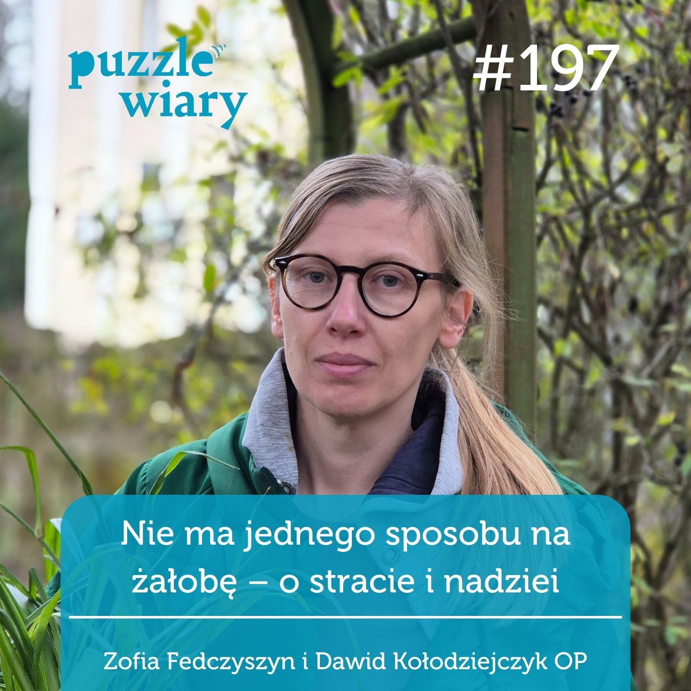 197: Nie ma jednego sposobu na żałobę – o stracie i nadziei 197: Nie ma jednego sposobu na żałobę – o stracie i nadziei