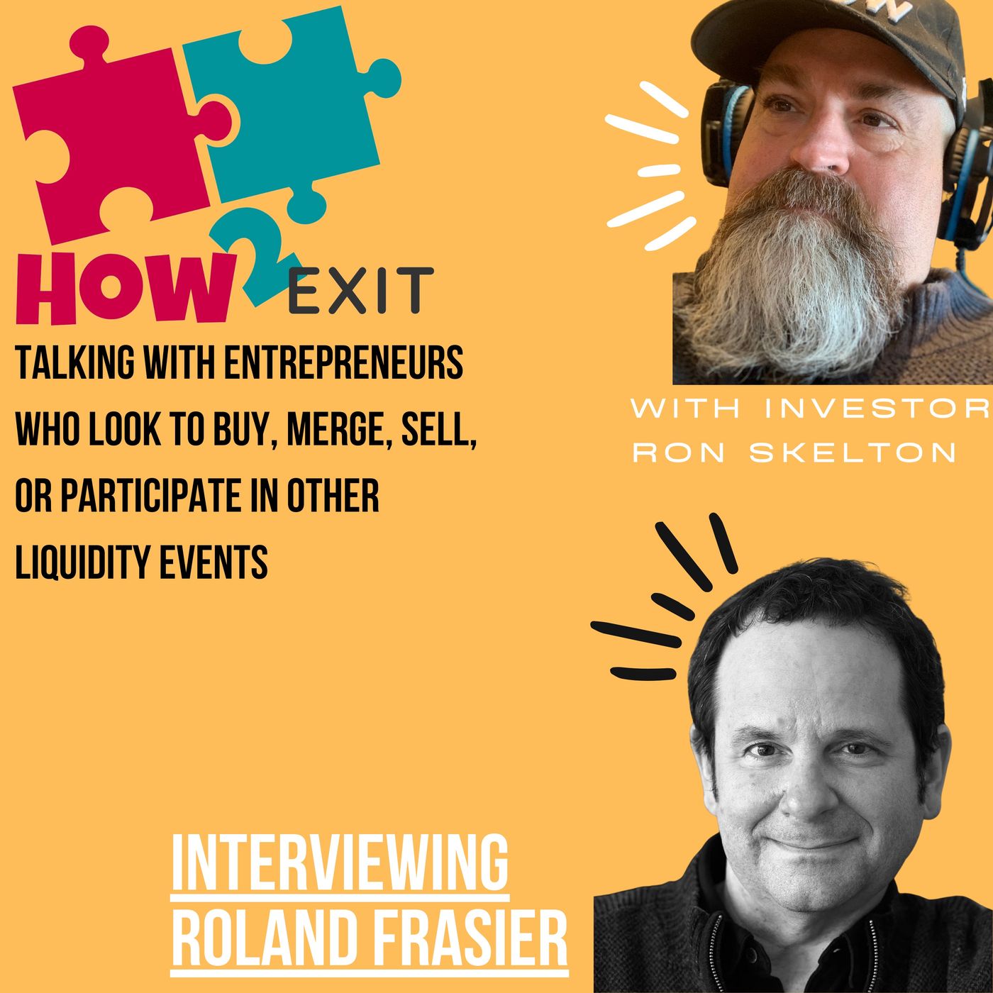 How2Exit: Mentor Mini-Series Episode 8 - Roland Frasier - Investor, Business Mentor and Strategist. Image