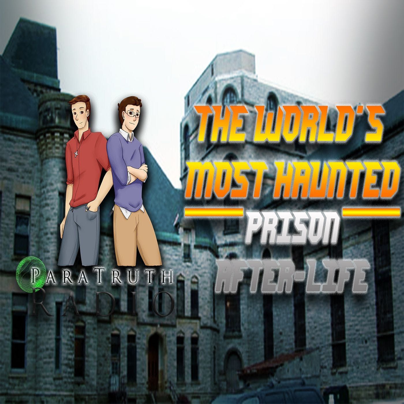The World's Most Haunted: Prison Afterlife thumbnail
