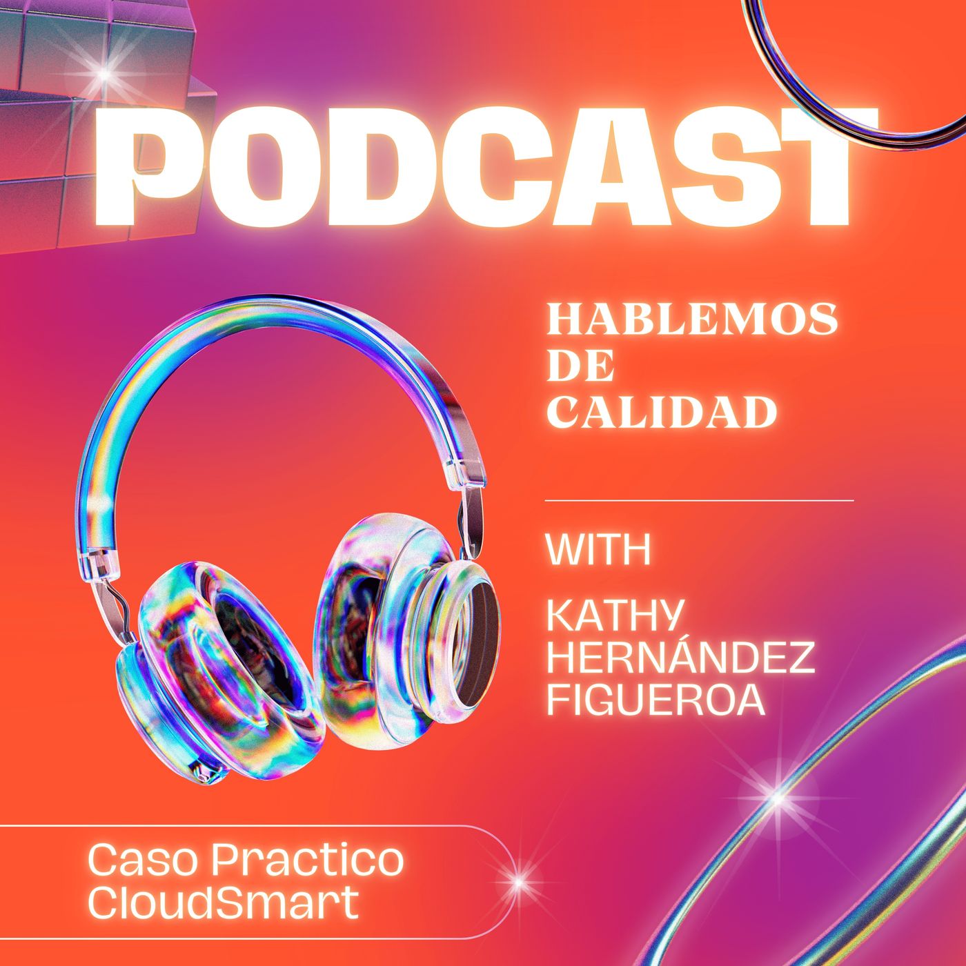 Hablemos de Calidad - Caso CloudSmart