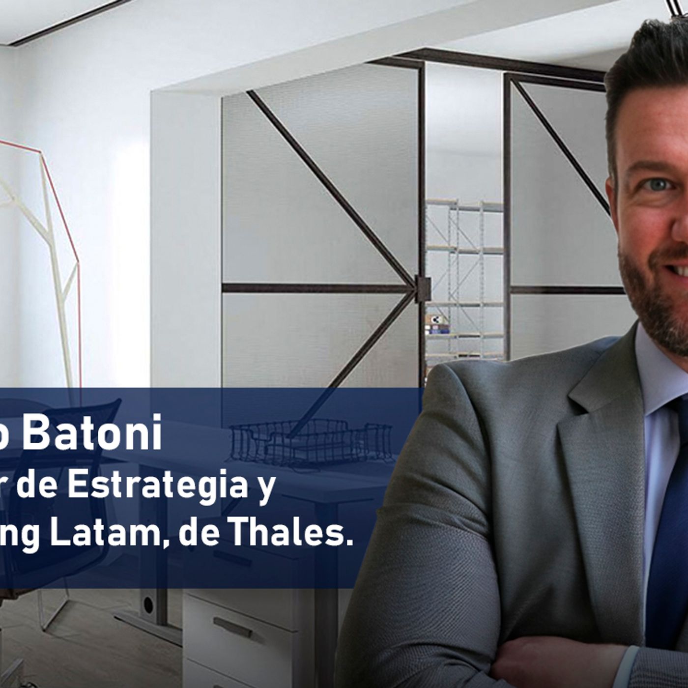 THALES ELIGE DIRECTOR DE ESTRATEGIA Y MARKETING PARA LATAM episode artwork
