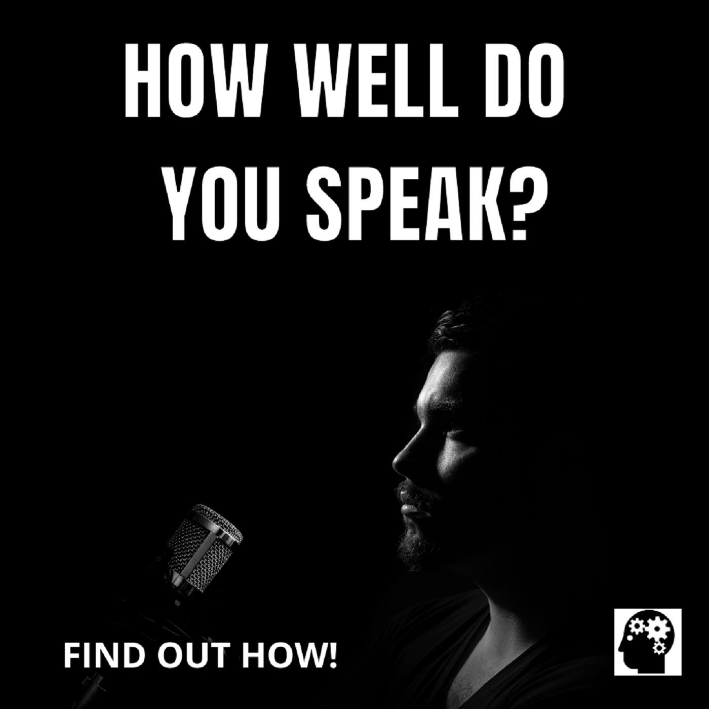 How Well Do You Speak?