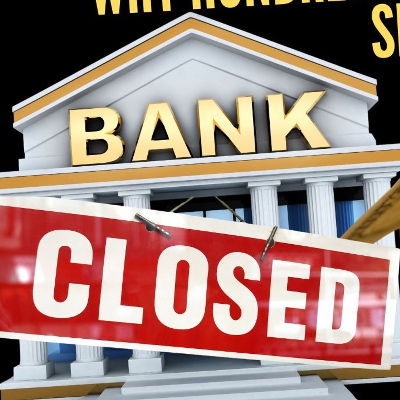 Why Hundreds of Banks Are in Danger of Being Shut Down