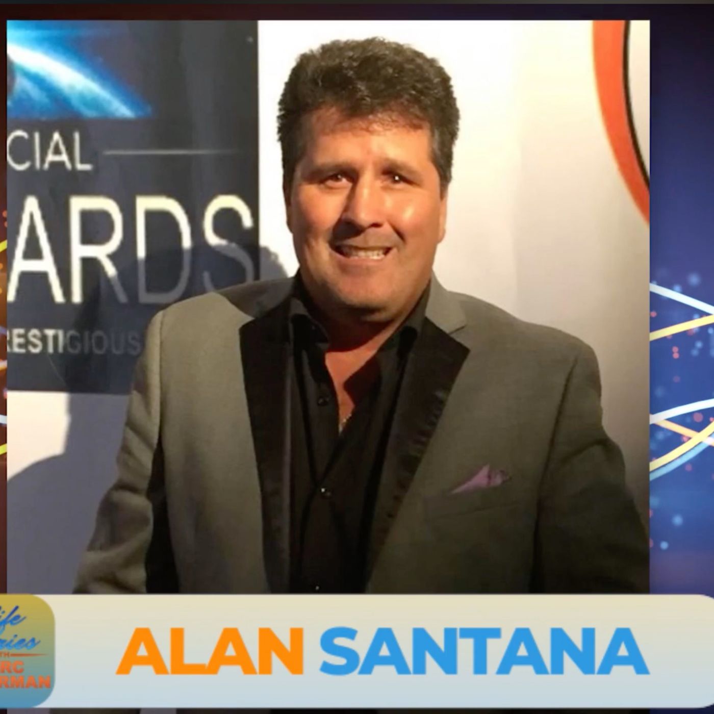 Alan Santana on Life Stories with Marc Hoberman. episode artwork