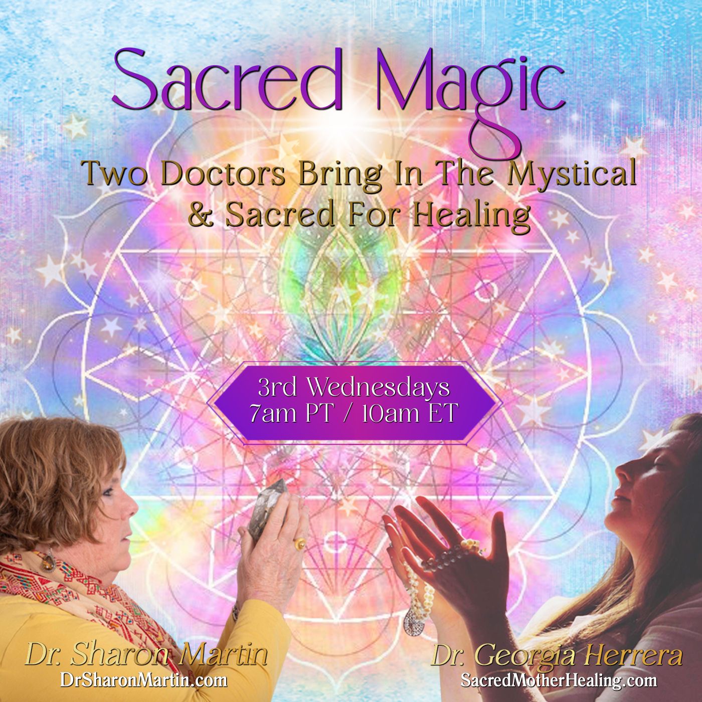 Sacred Magic Dr. Georgia Herrera & Dr. Sharon Martin
