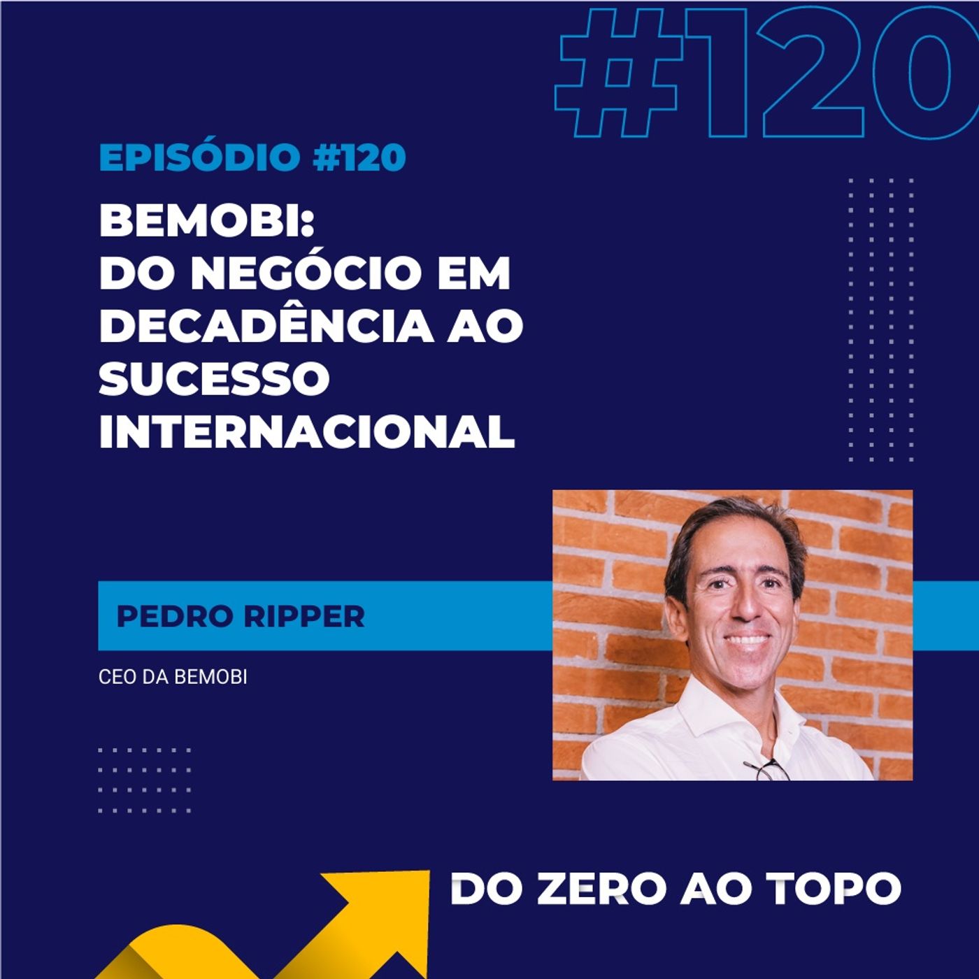 #120 - Bemobi: do negócio em decadência ao valor de mais de R$ 1 bilhão