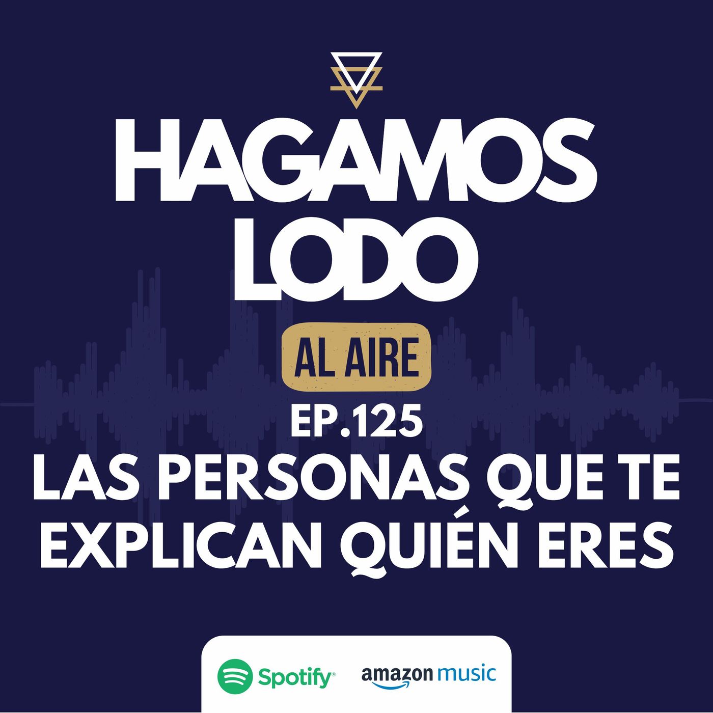 EP125- Las personas que te explican quién eres episode artwork