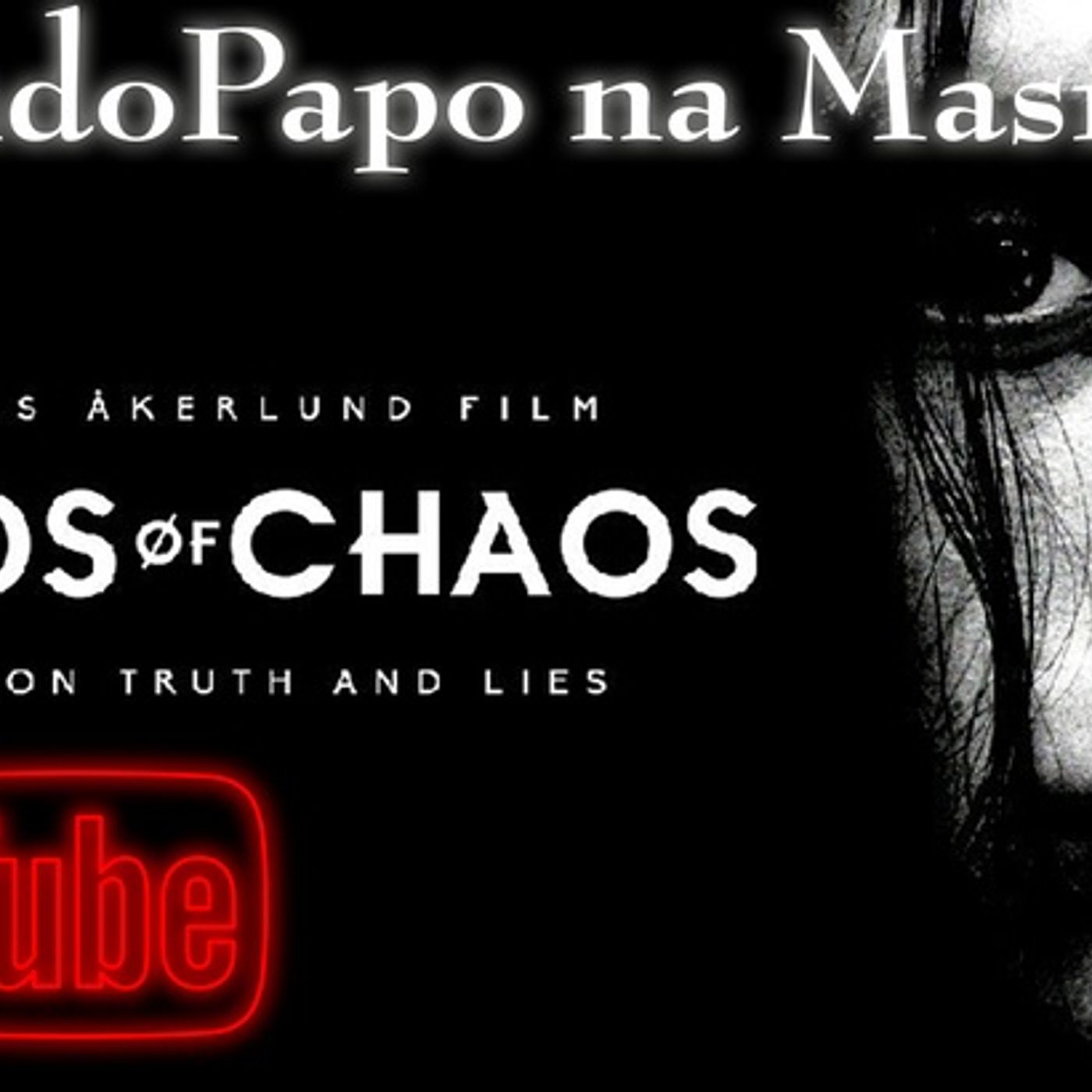 Batendo Papo na Masmorra #75 Lords of Chaos e Admirável Mundo Novo episode artwork