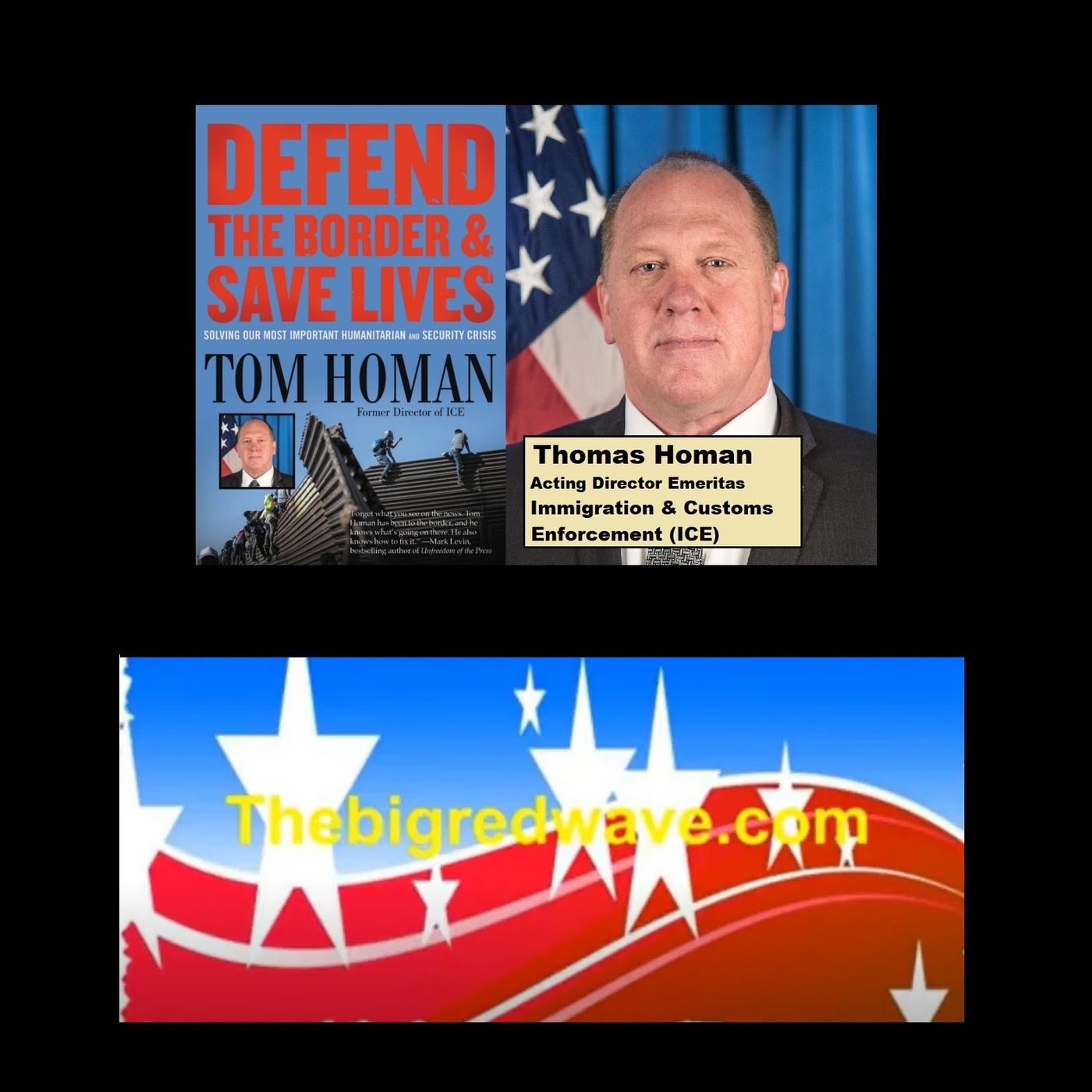 Former ICE Acting Director Tom Homan Describe Border Collapse