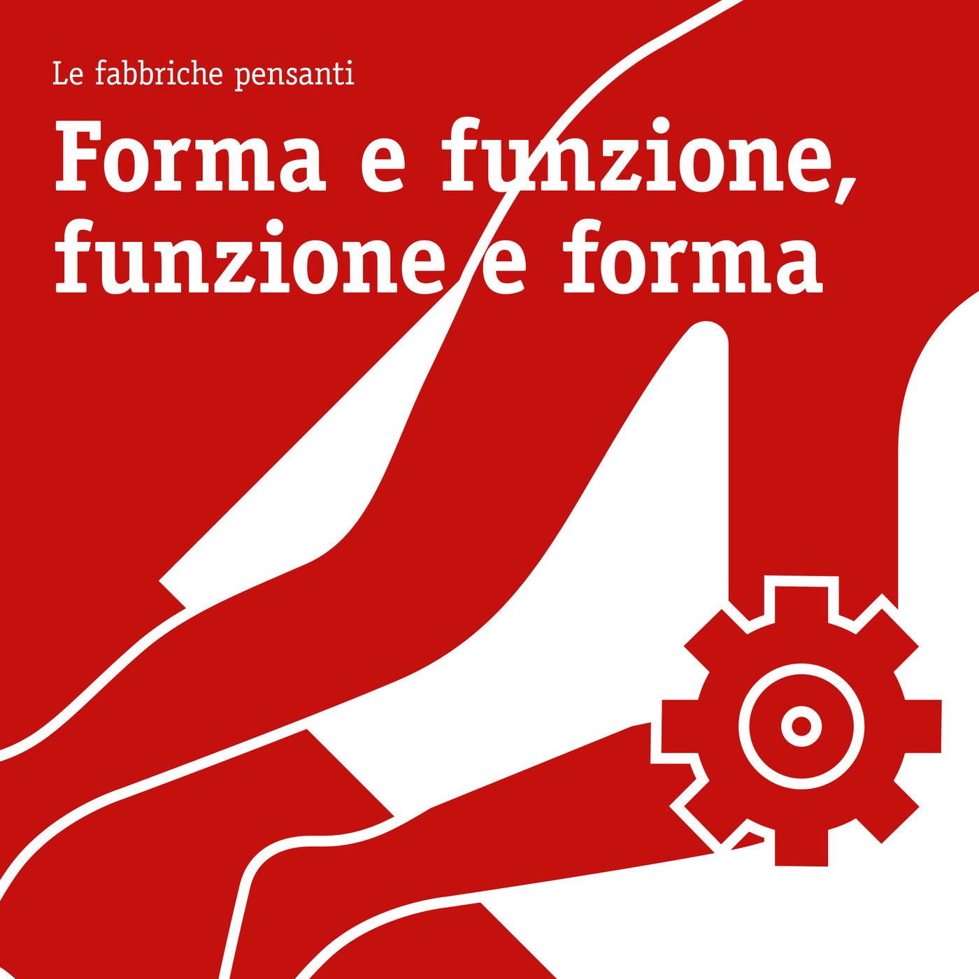 Forma e funzione, funzione e forma