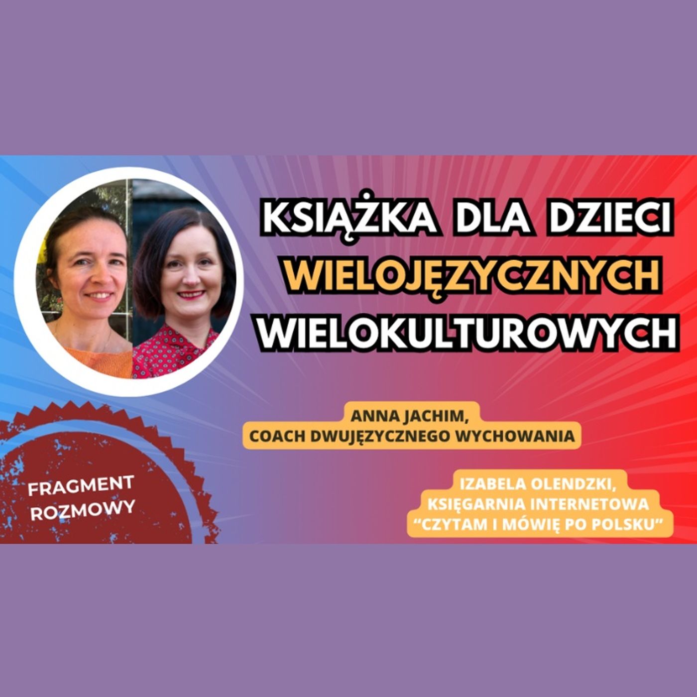Bilingual kid - Dwujęzyczne wychowanie - Education bilingue - Anna Jachim