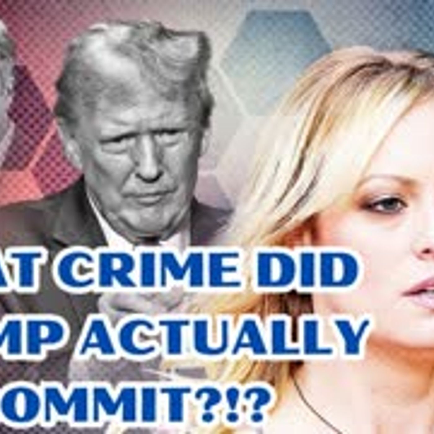 What crime did Trump ACTUALLY commit episode artwork