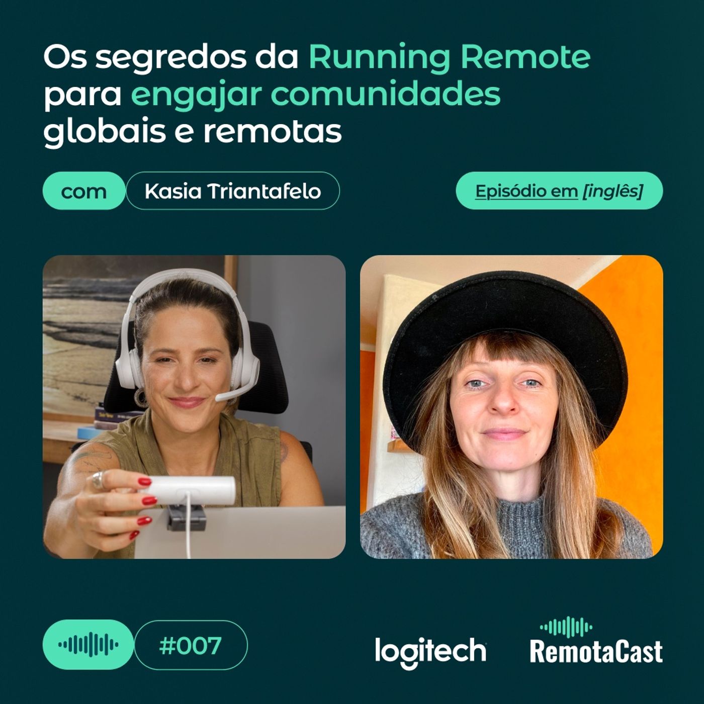 #007 Os segredos da Running Remote para engajar comunidades globais e remotas | Com Kasia Triantafelo