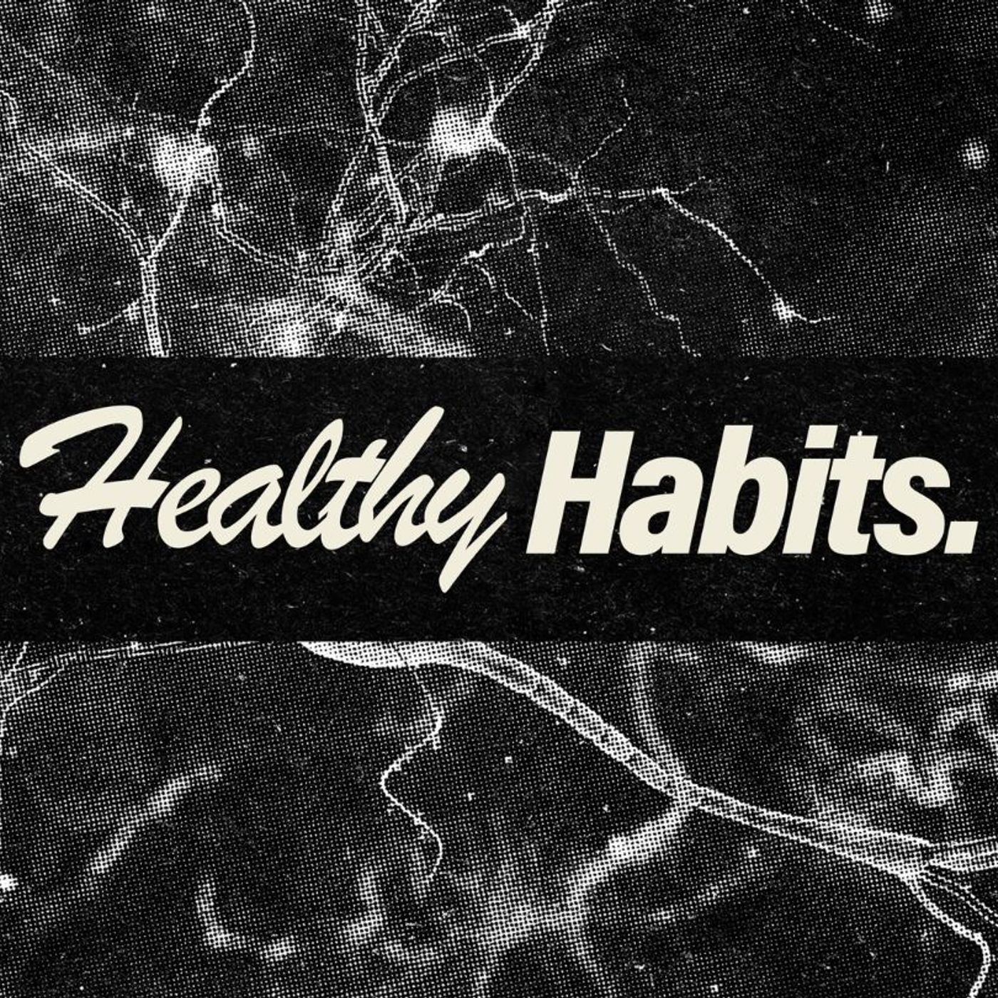 The Habits That Strengthen Your Faith - Healthy Habits (Part 4)