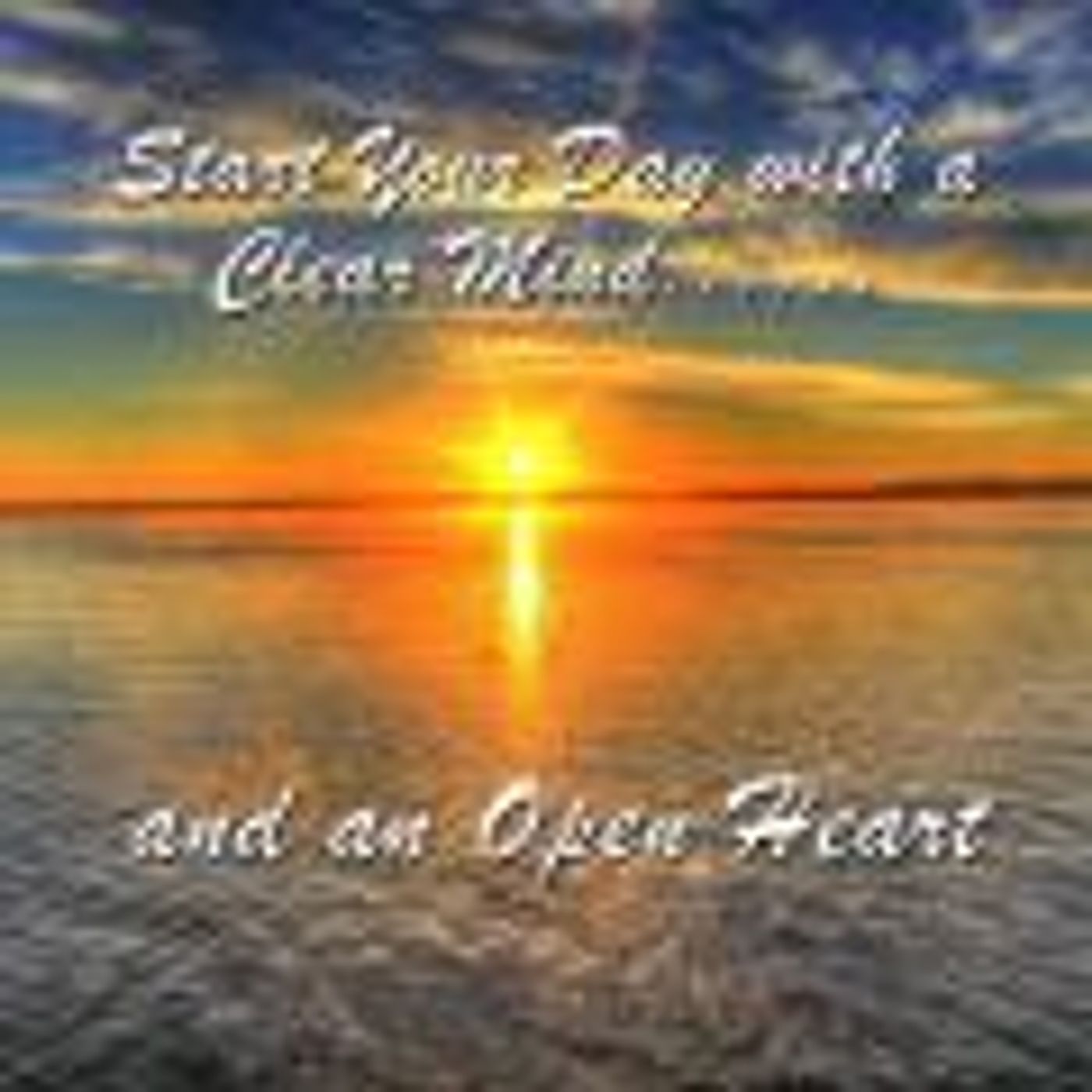 5 Ways to Start the Day with a Clear Mind and An Open Heart