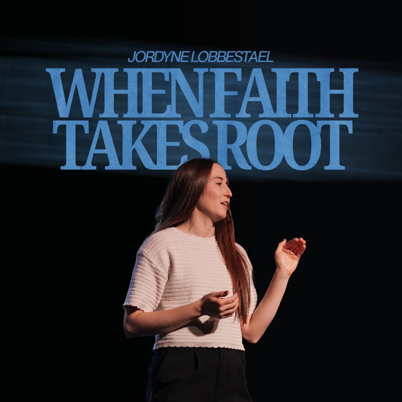 When Faith Takes Root | Lower Valley Campus episode artwork
