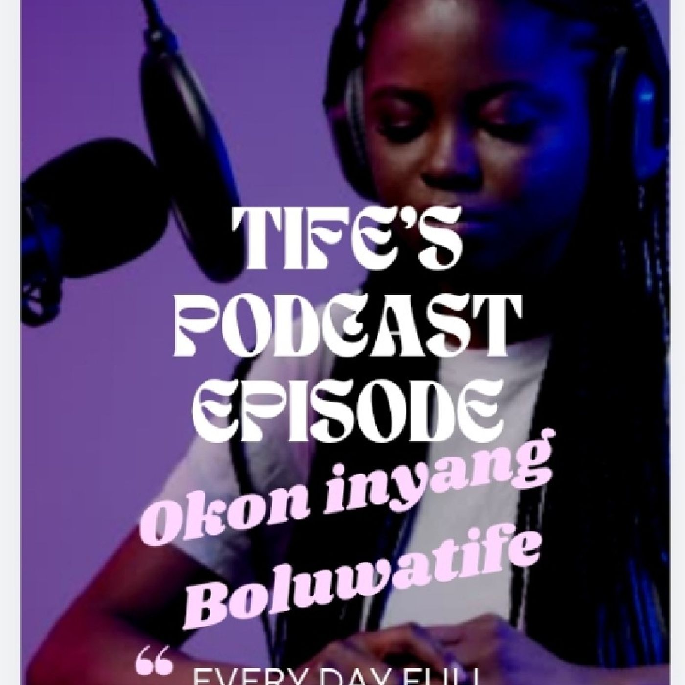 Tife\'s Podcast Program\'s podcast