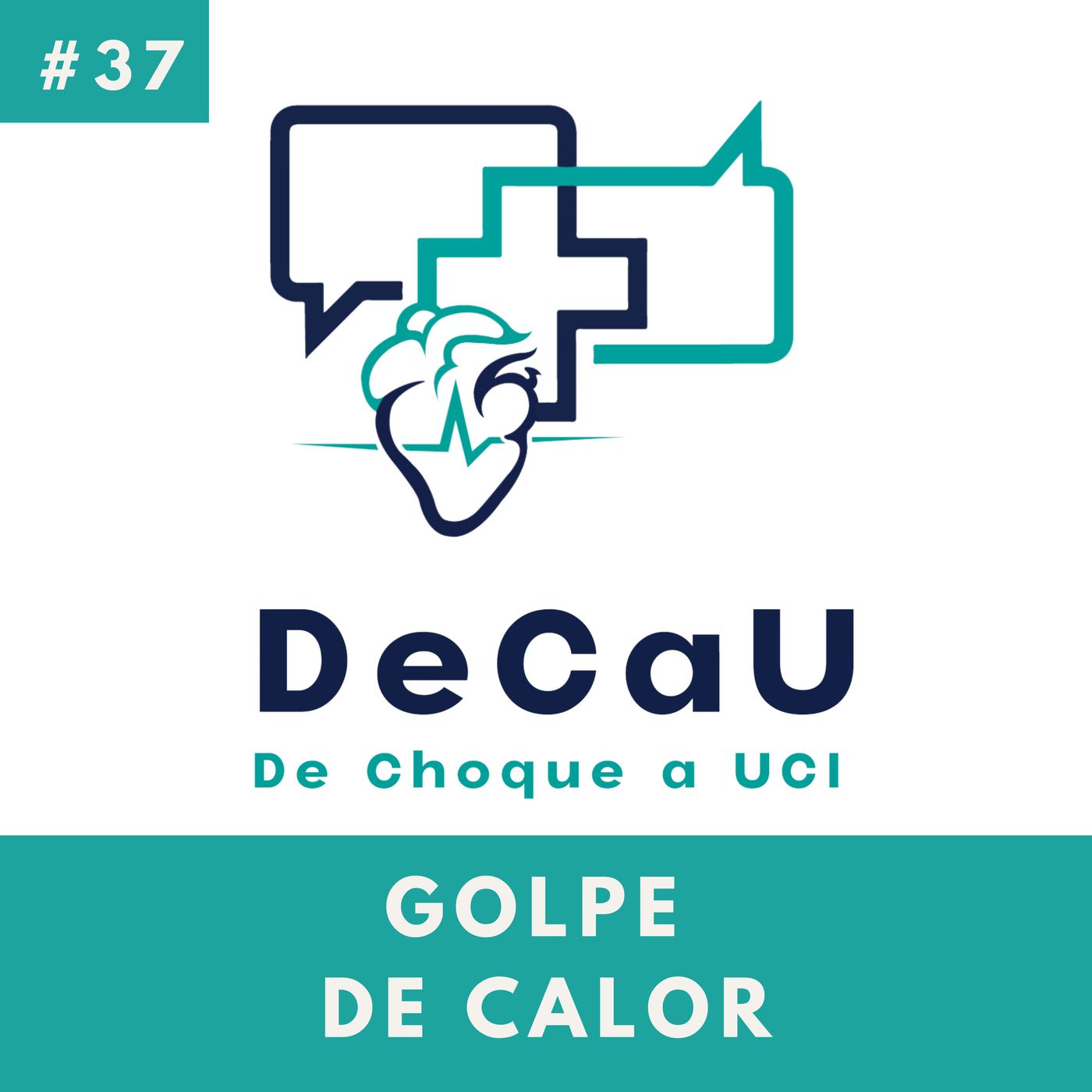 Episodio 37. Golpe de Calor #HeatStroke episode artwork