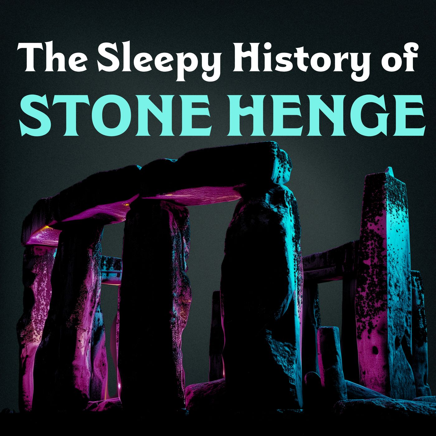 Stonehenge - podcast episode cover