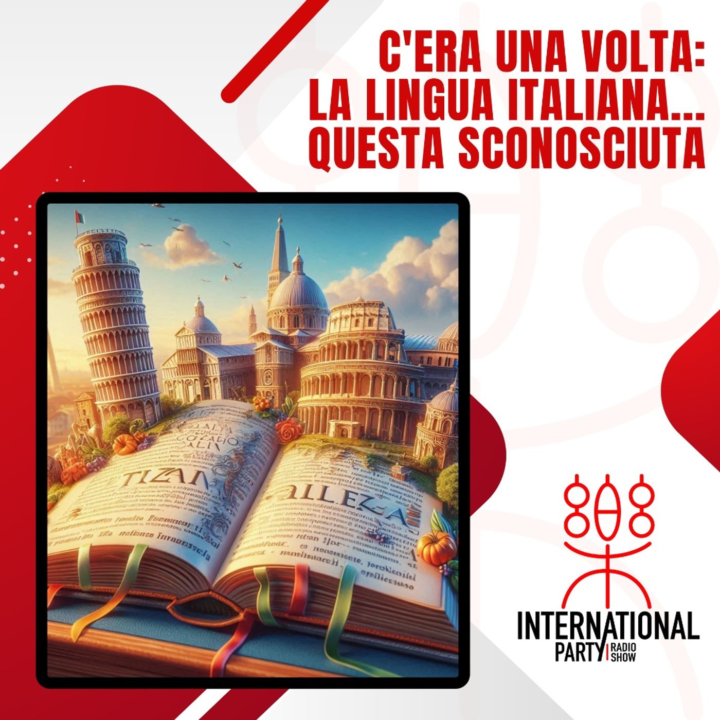 C'ERA UNA VOLTA: La lingua italiana... questa sconosciuta episode artwork