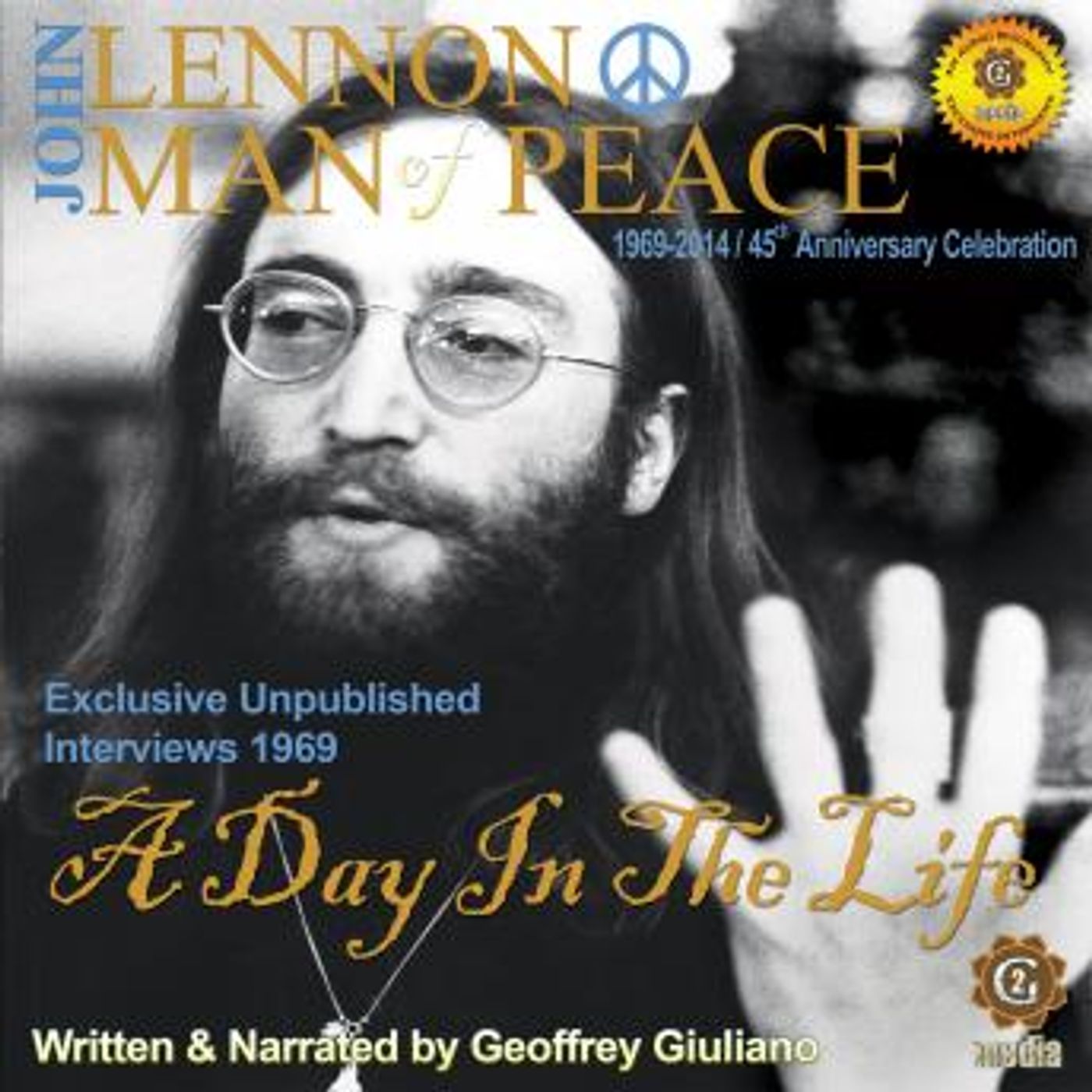 John Lennon Man of Peace, Part 3: A Day in the Life by Geoffrey Giuliano episode artwork