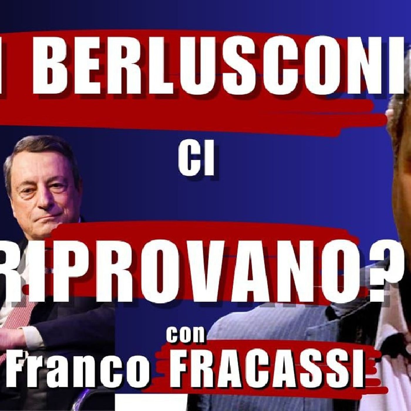 I BERLUSCONI ci RIOROVANO? - con Franco FRACASSI | Il Punt🔴 di Vista